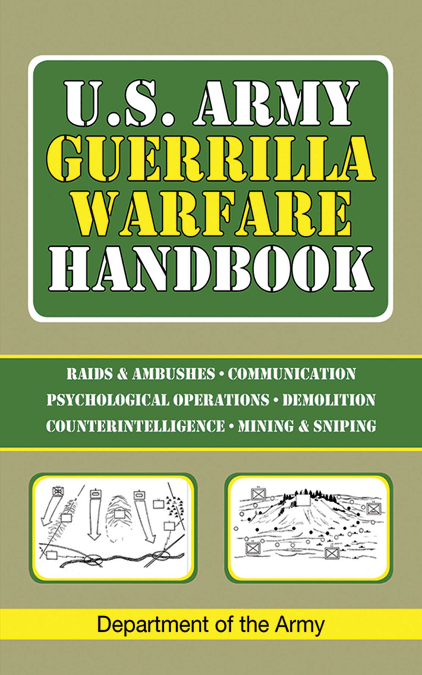 U.s. Army Guerrilla Warfare Handbook by U.S. Department of the Army