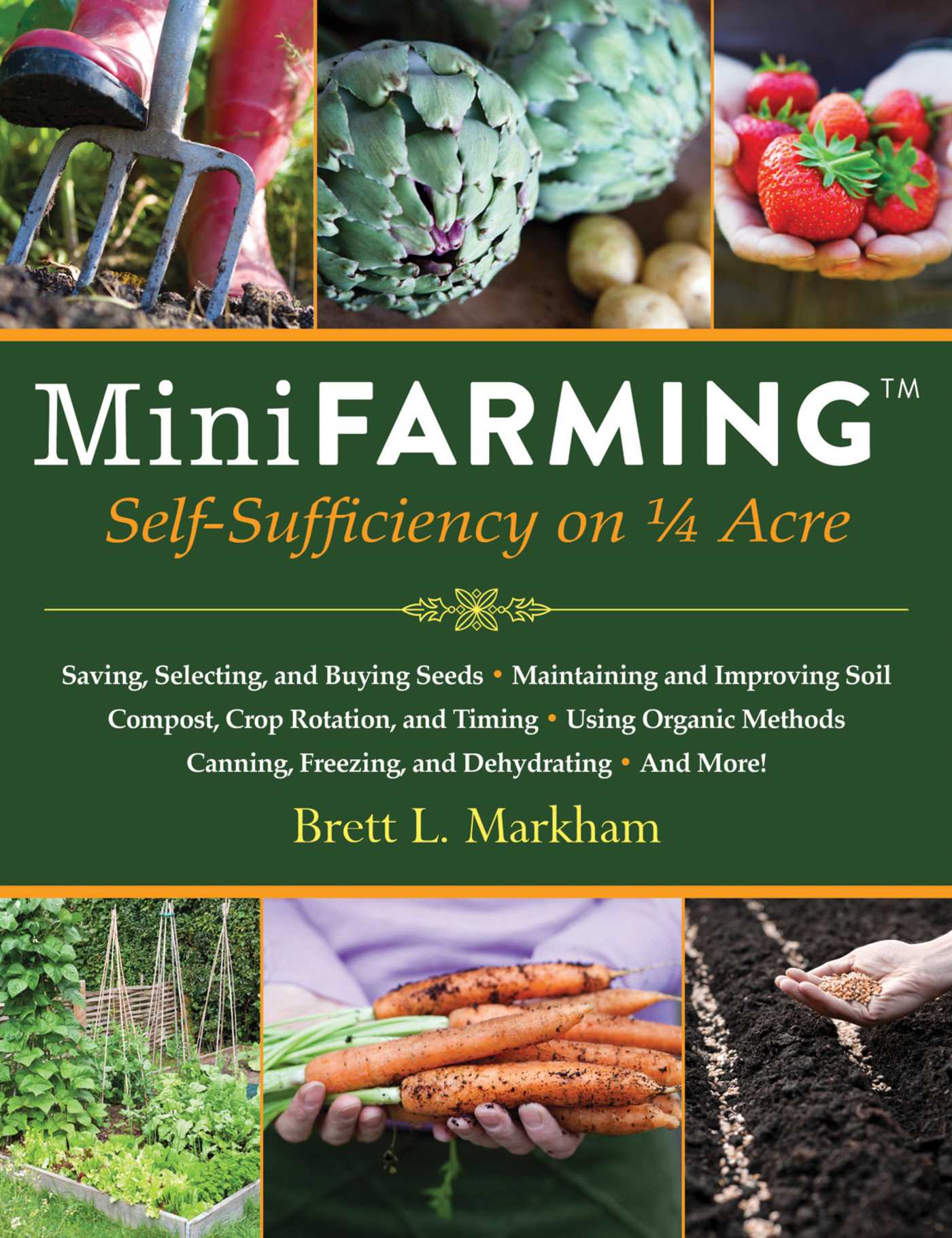 Mini Farming by Brett L. Markham