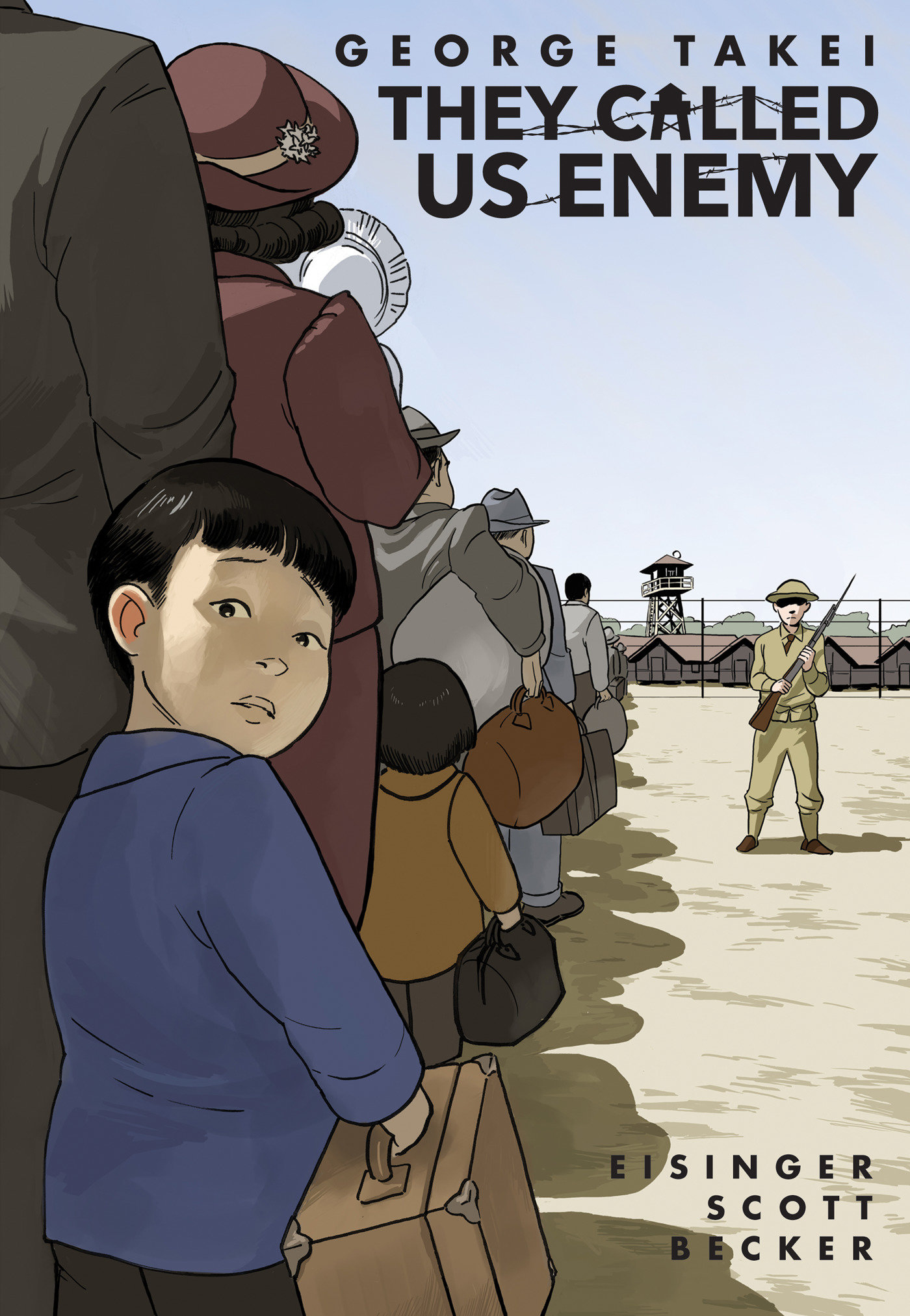 They Called US Enemy by George Takei