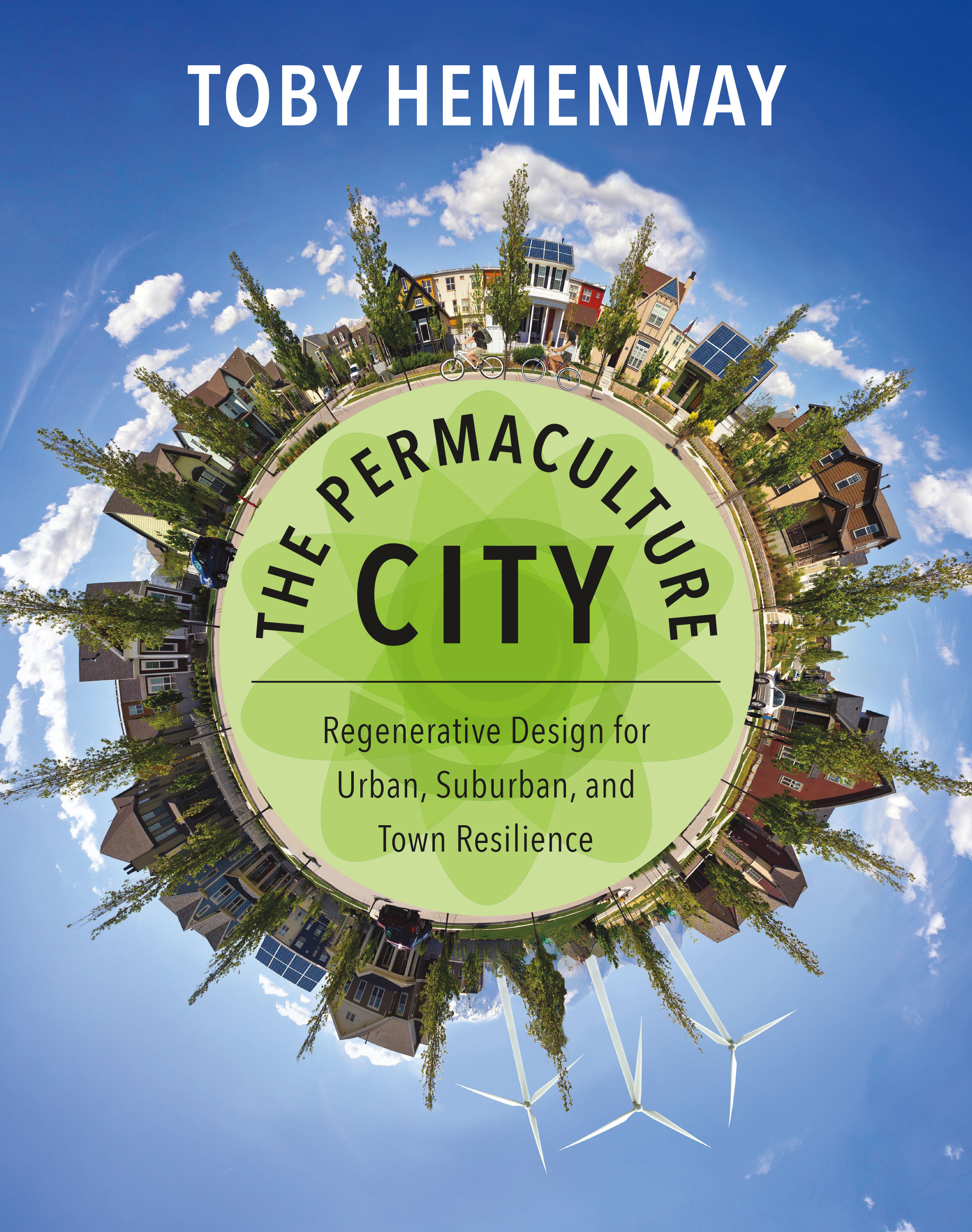 The Permaculture City by Toby Hemenway