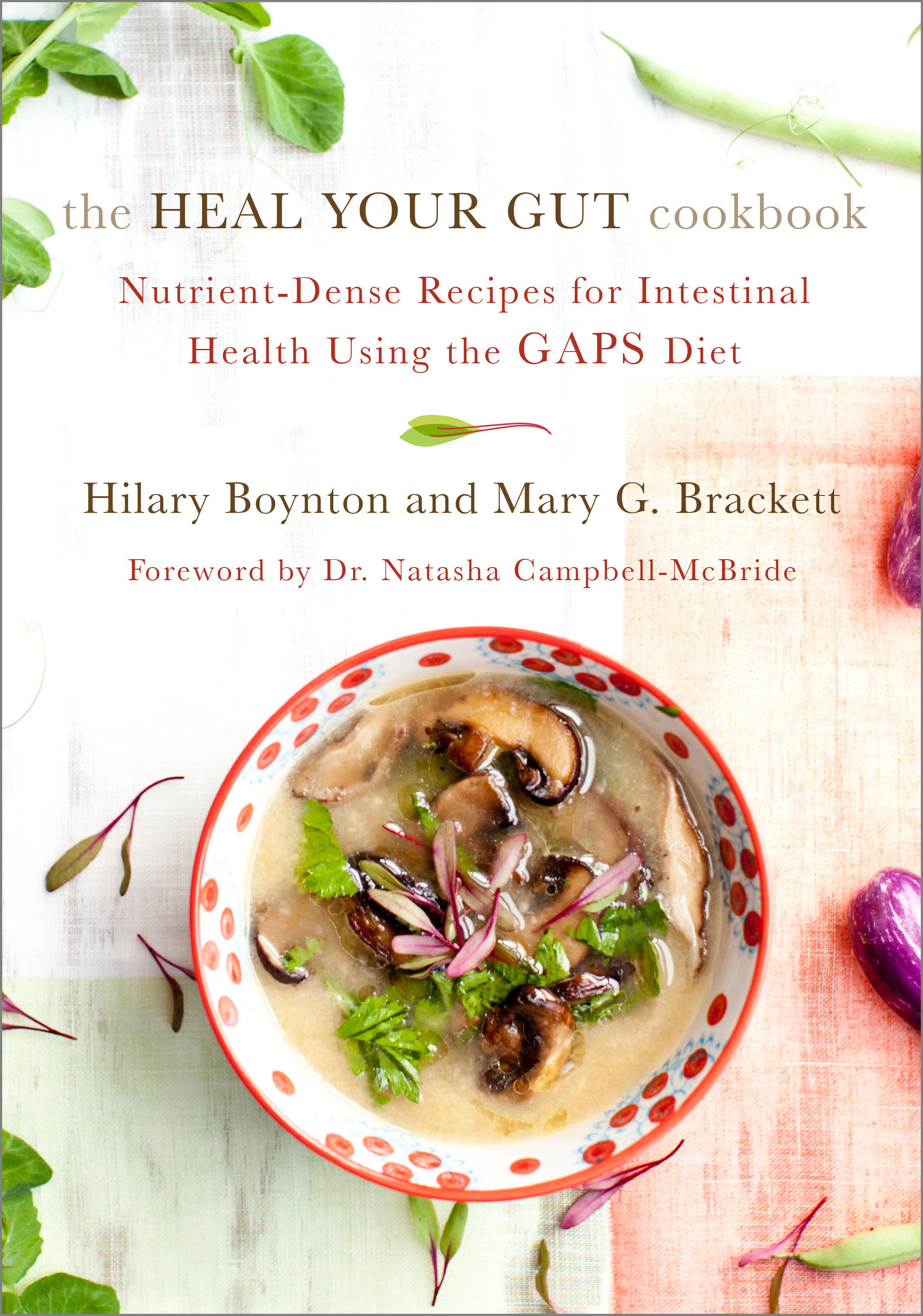 The Heal Your Gut Cookbook by Hilary Boynton