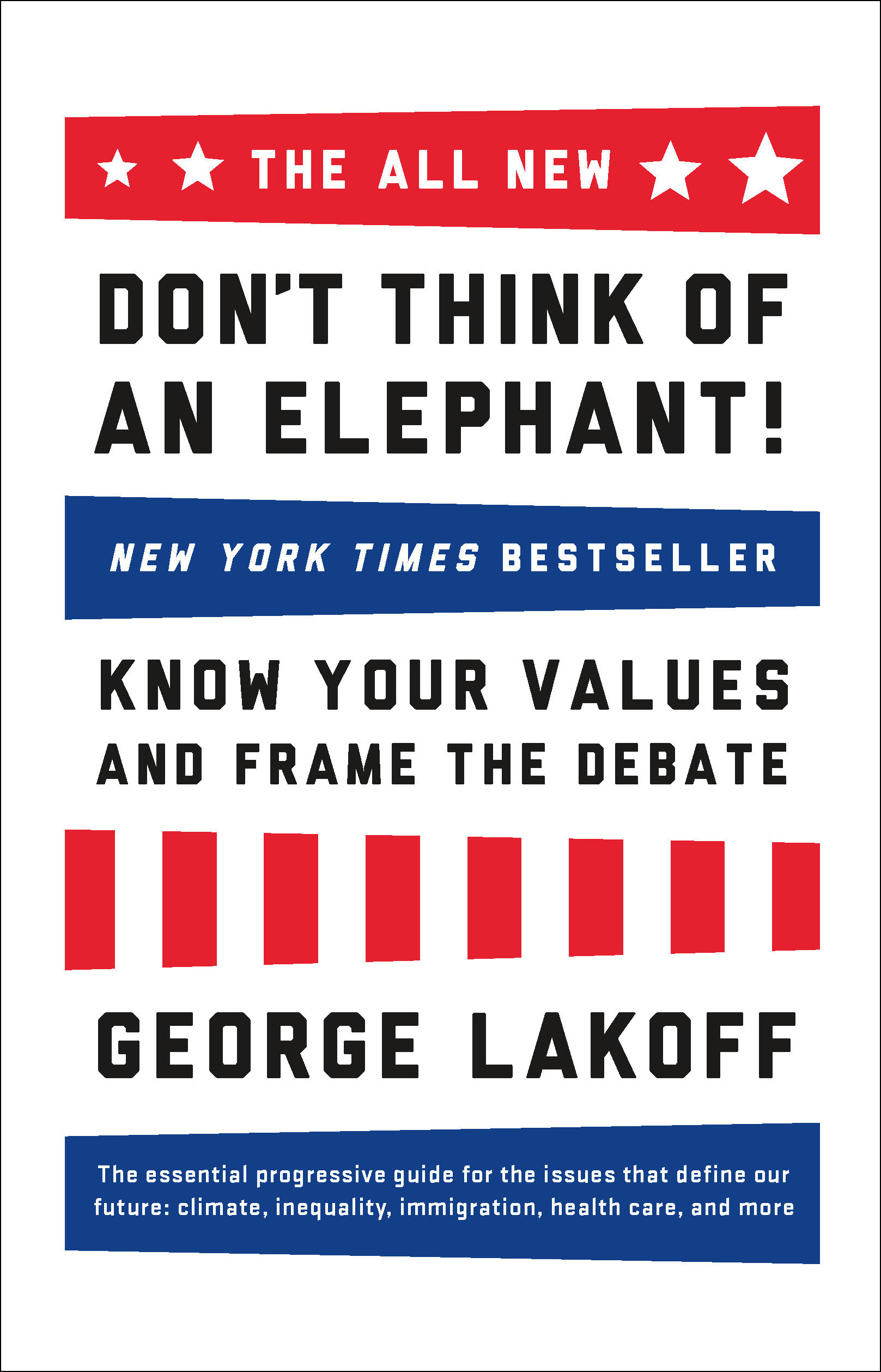 The ALL NEW Don't Think of an Elephant! by George Lakoff