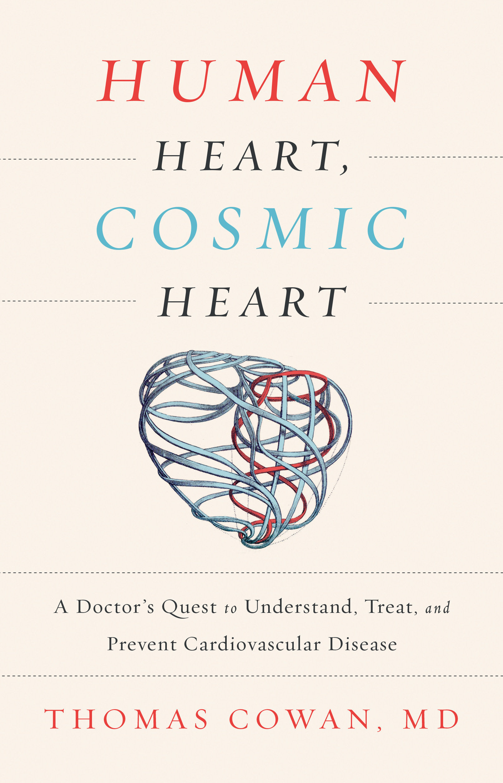 Human Heart, Cosmic Heart by Thomas Cowan