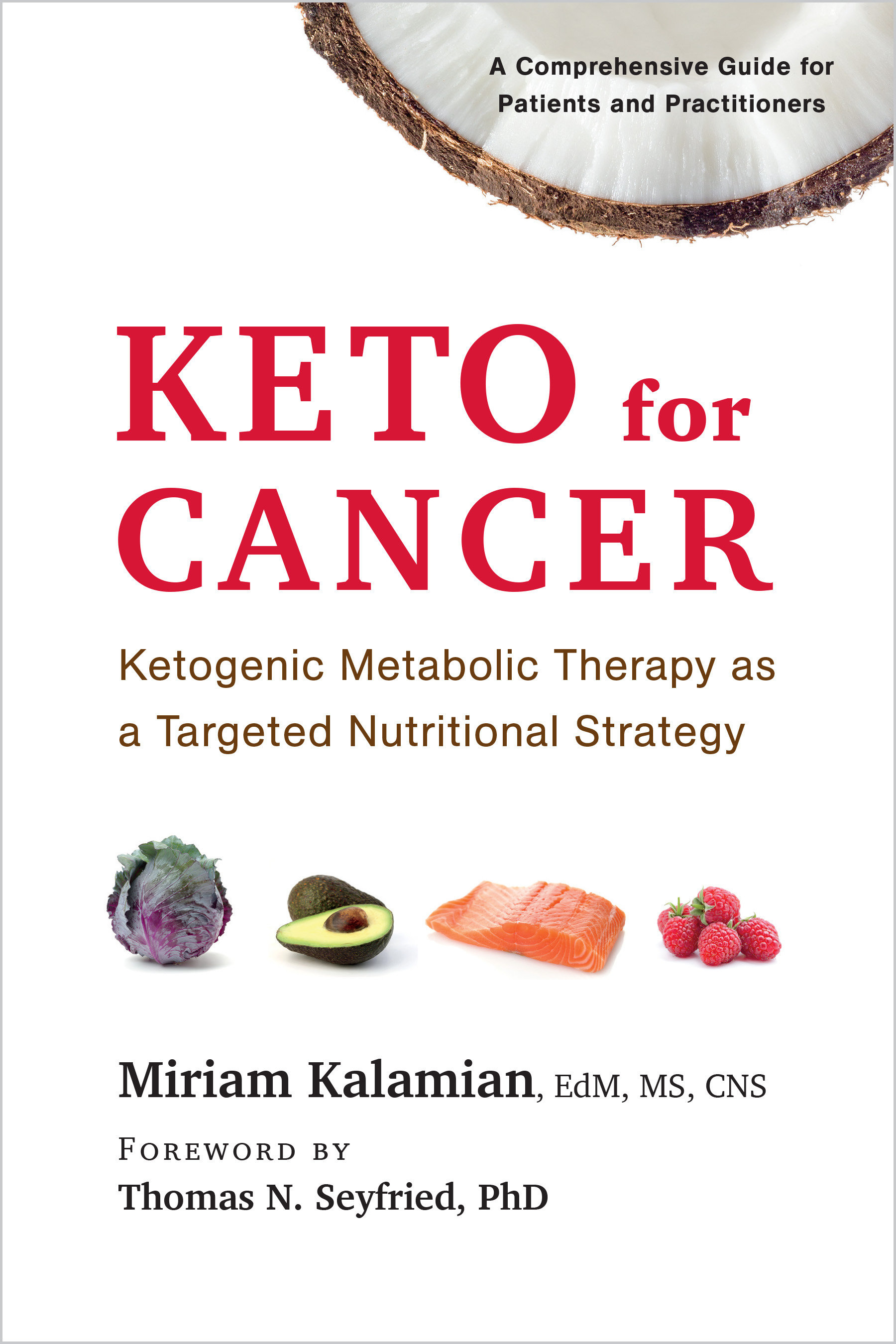 Keto for Cancer by Miriam Kalamian