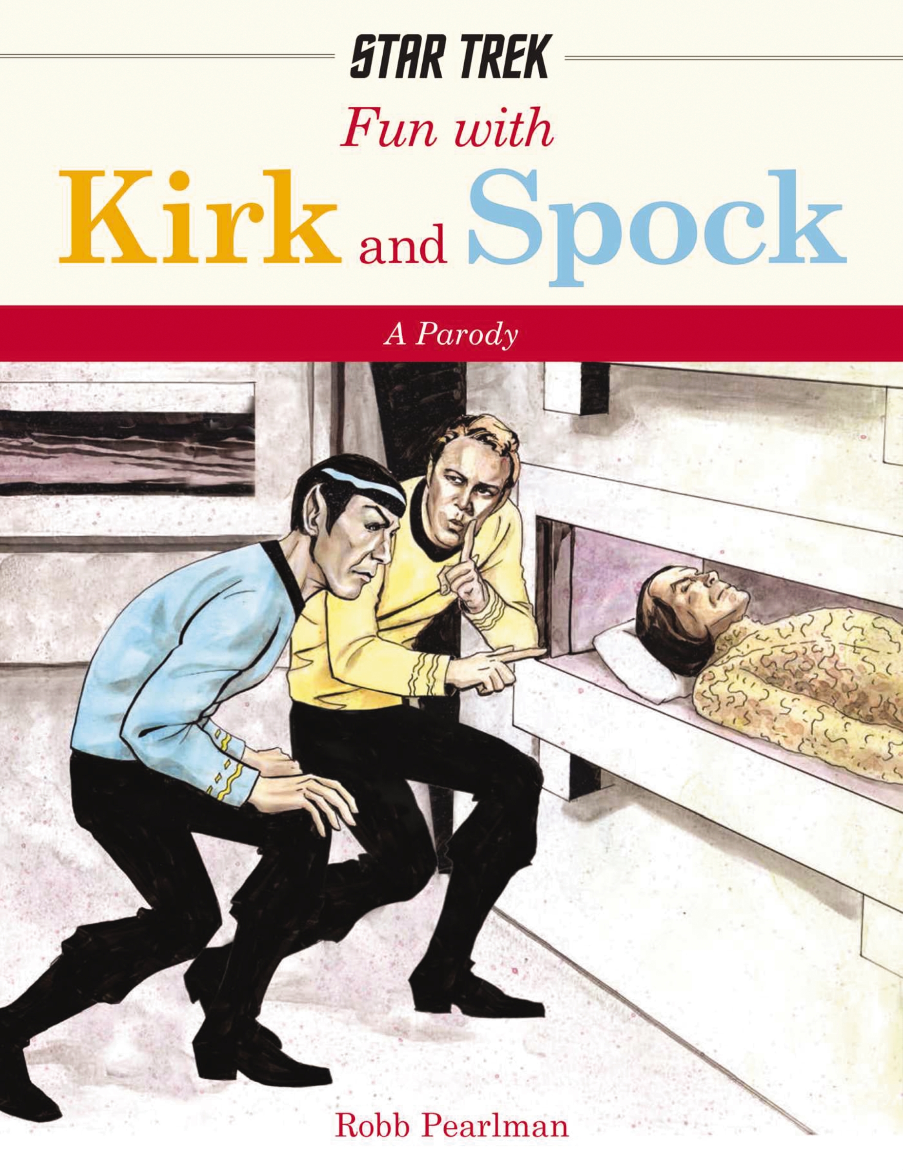 Fun With Kirk and Spock by Robb Pearlman