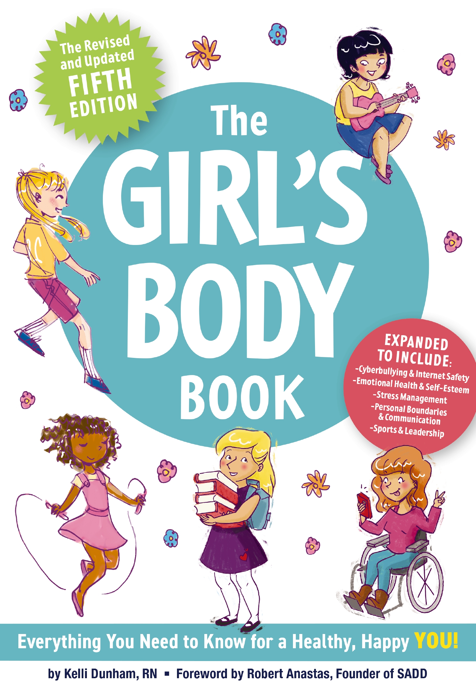 The Girl's Body Book by Kelli Dunham