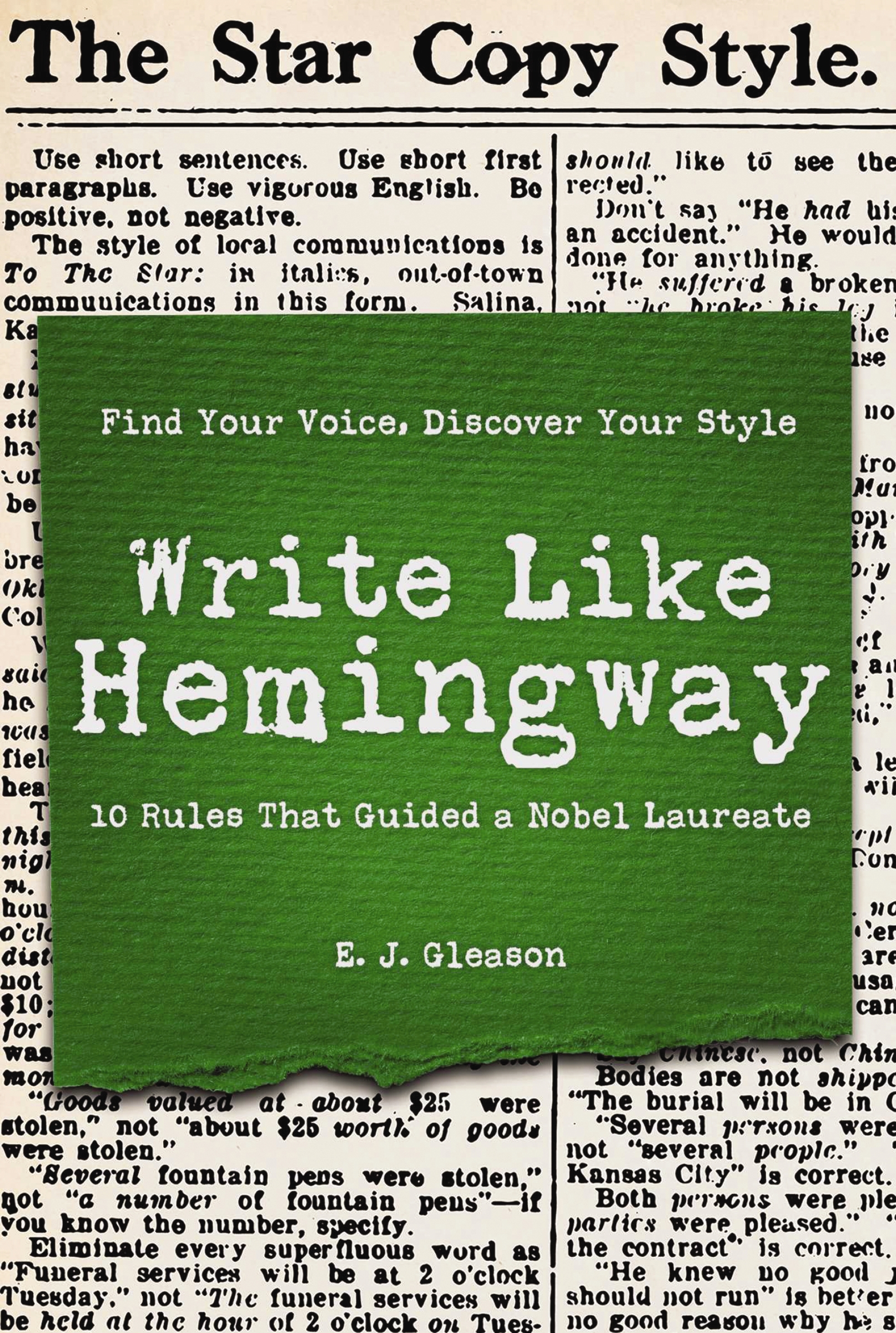 Write Like Hemingway by Ed Gleason