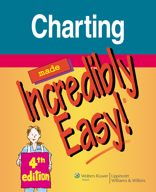 Charting Made Incredibly Easy! by Lippincott Williams