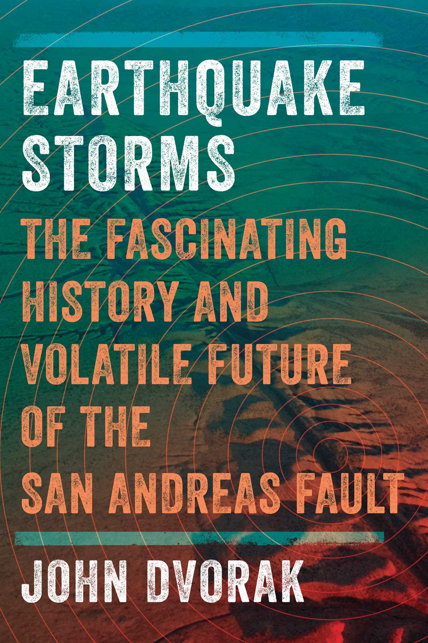 Earthquake Storms by John Dvorak