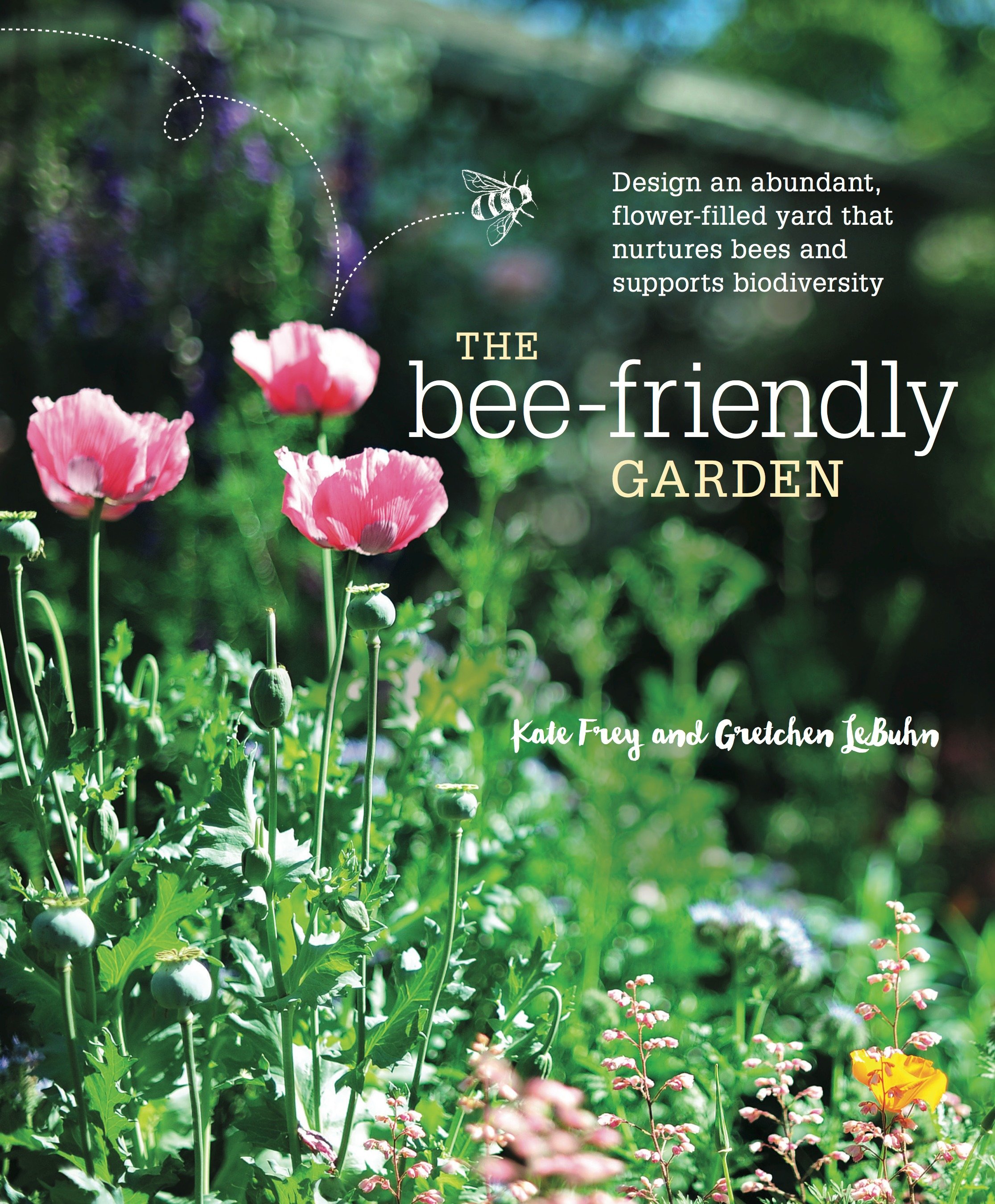 The Bee-friendly Garden by Kate Frey