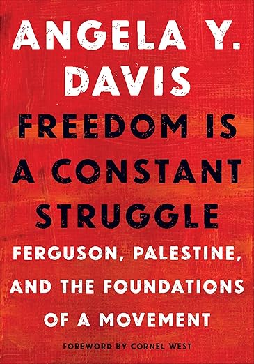 Freedom Is a Constant Struggle by Angela Y. Davis