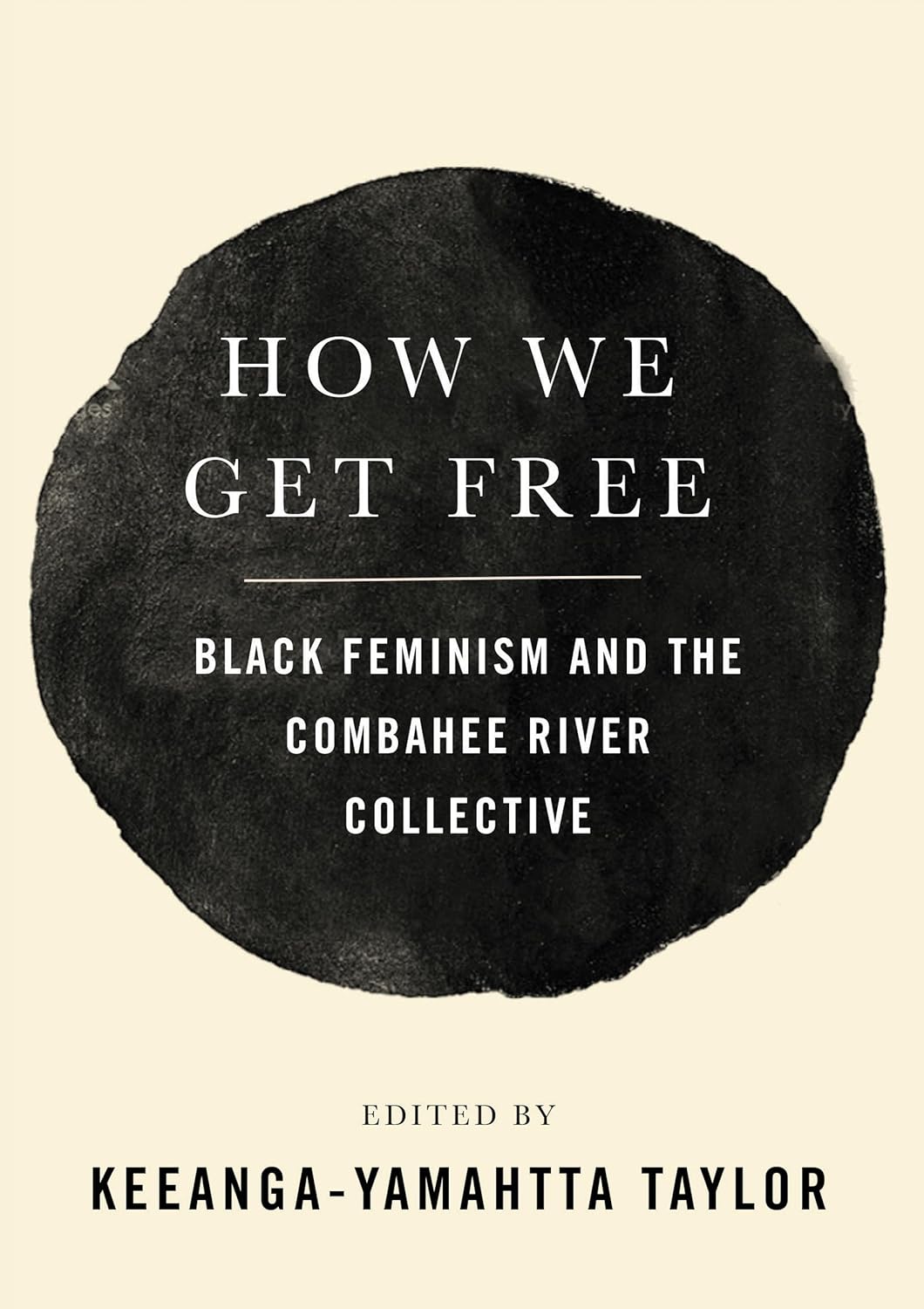How We Get Free by Keeanga-Yamahtta Taylor