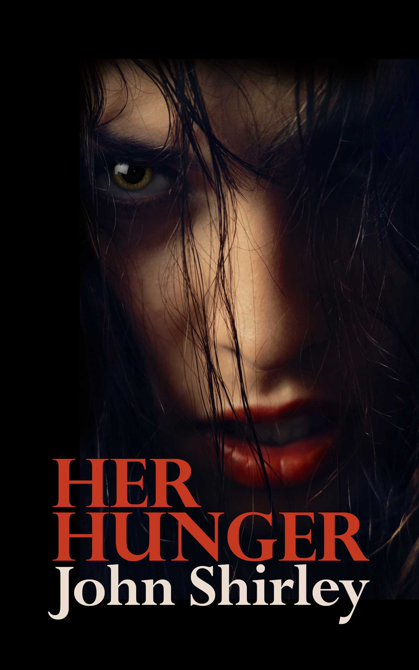 Her Hunger by John Shirley