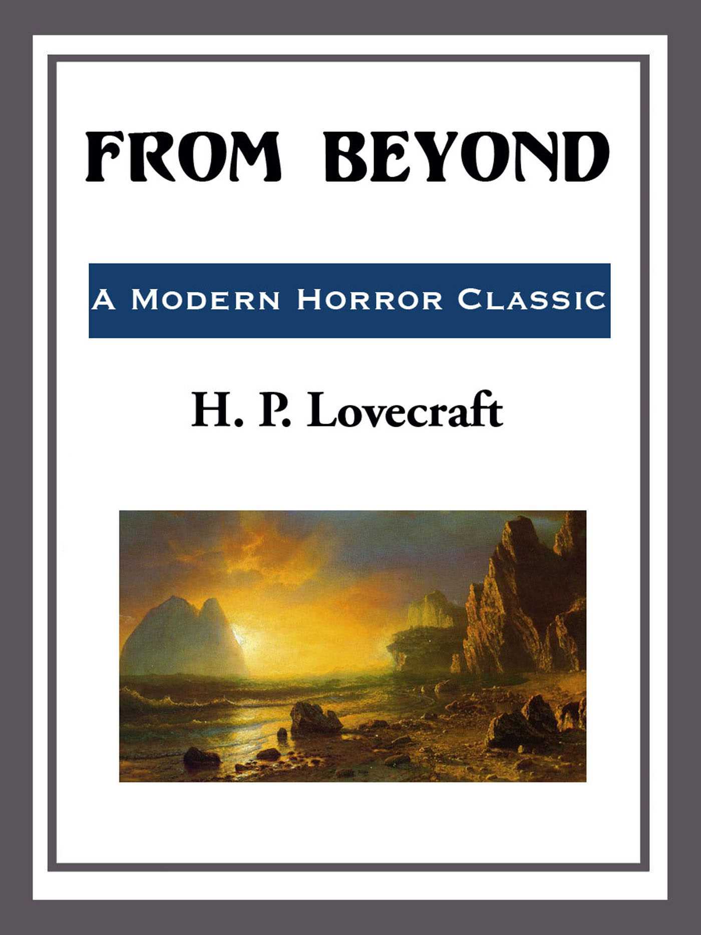 From Beyond by H.P. Lovecraft