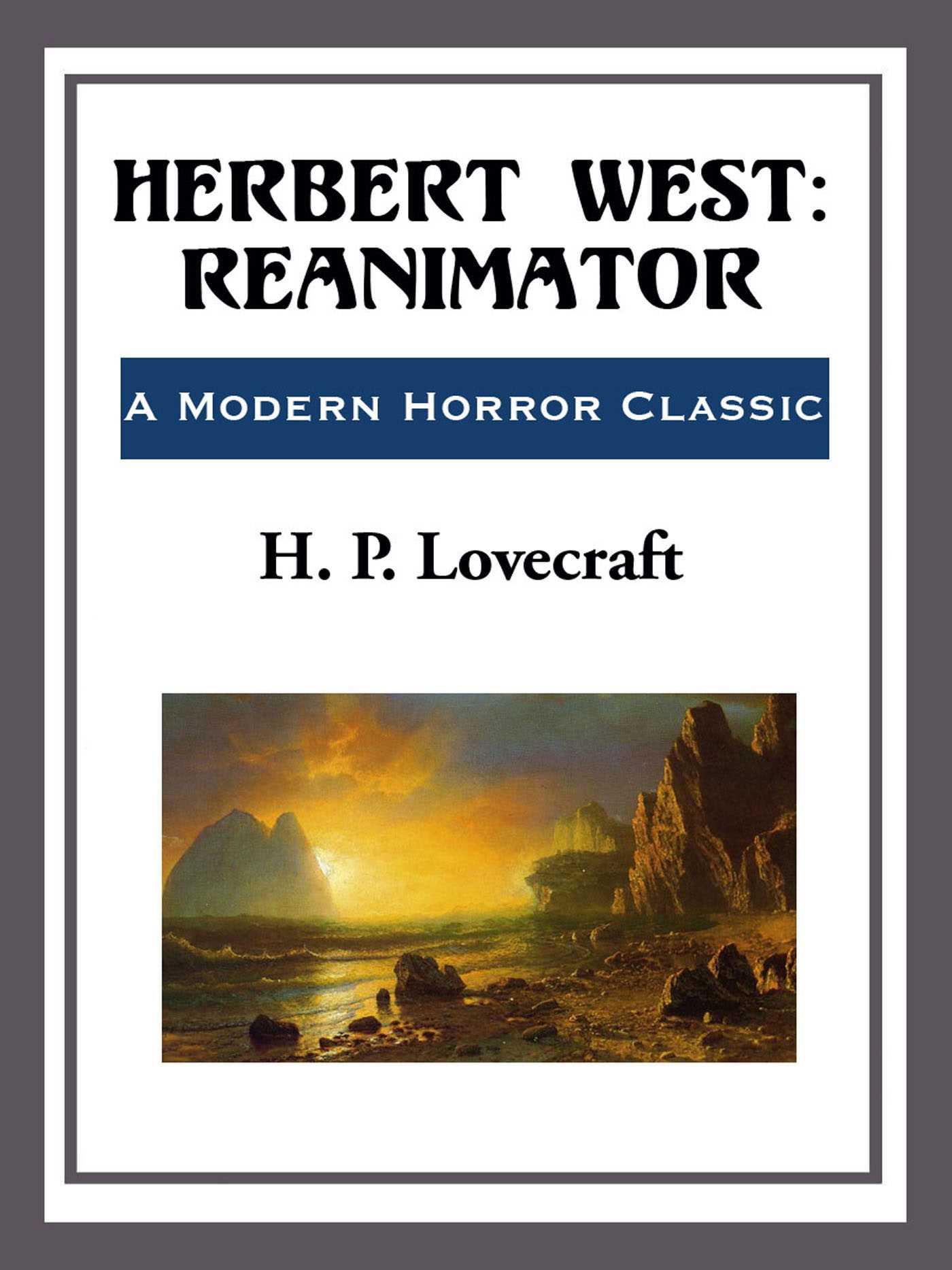 Herbert West by H. P. Lovecraft