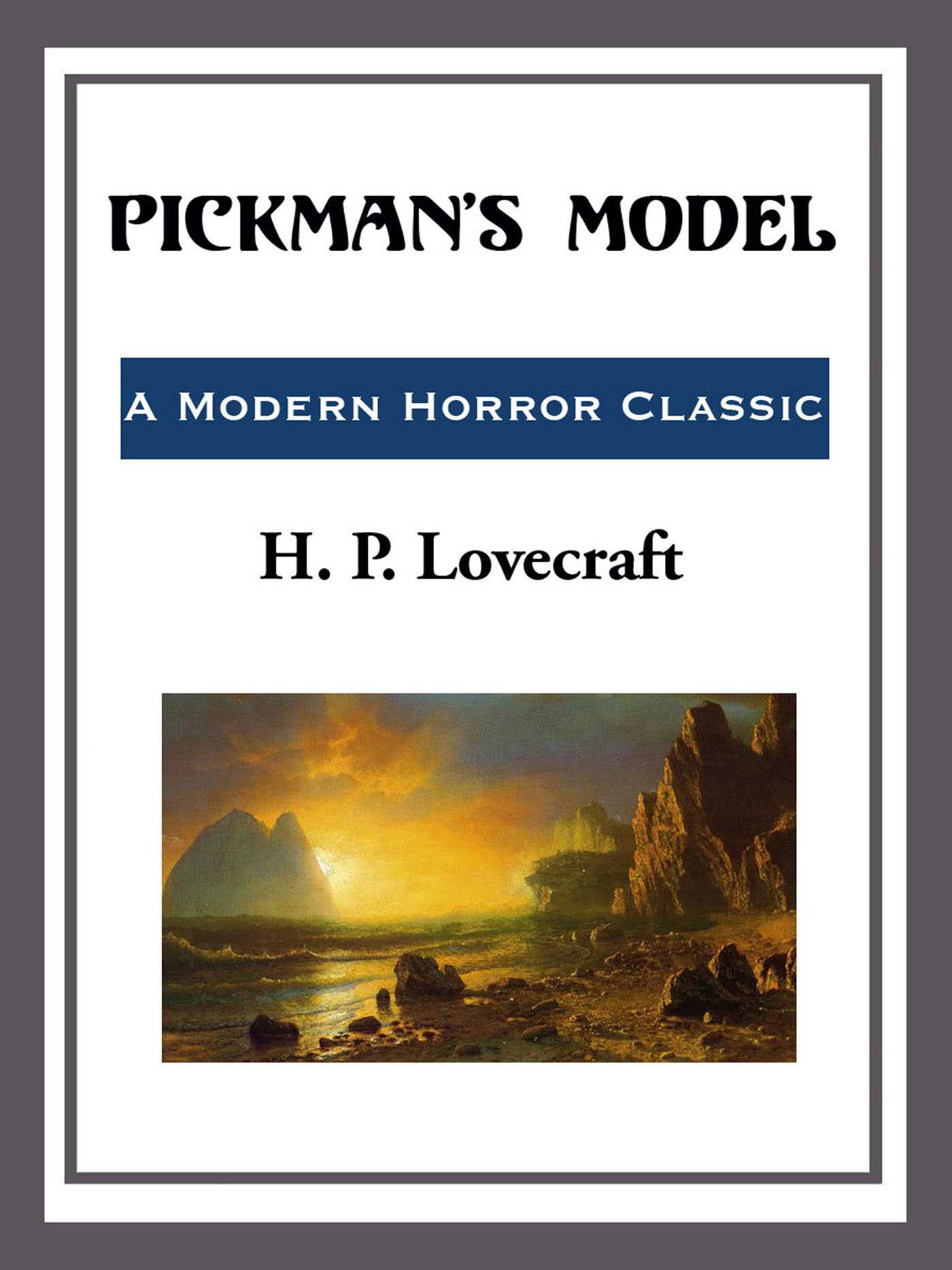 Pickman's Model by H. P. Lovecraft