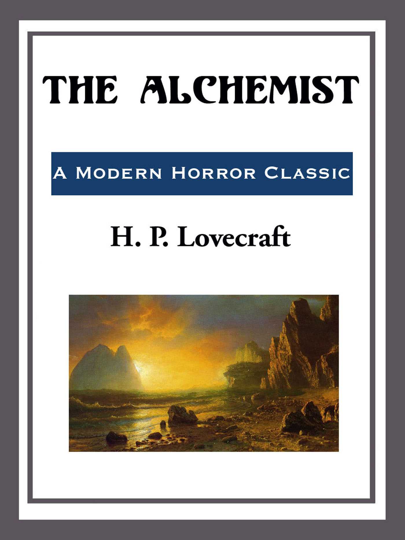 The Alchemist by H.P. Lovecraft