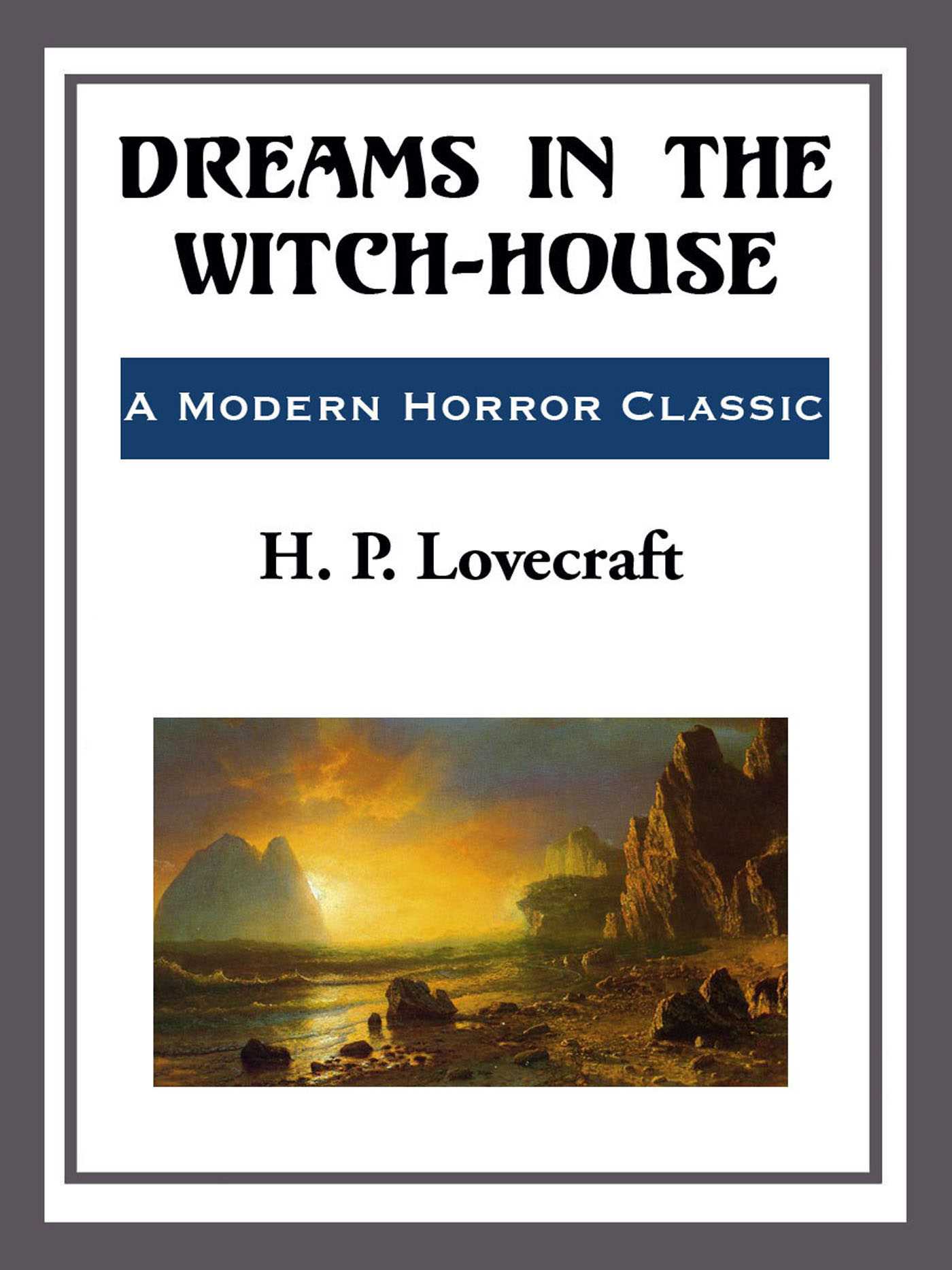 Dreams in the Witch-house by H. P. Lovecraft