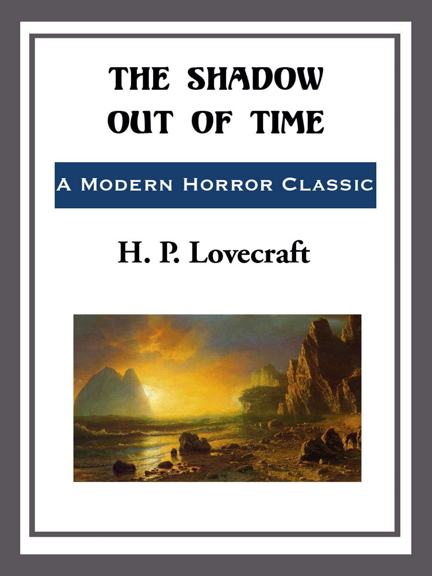 The Shadow Out of Time by H.P. Lovecraft