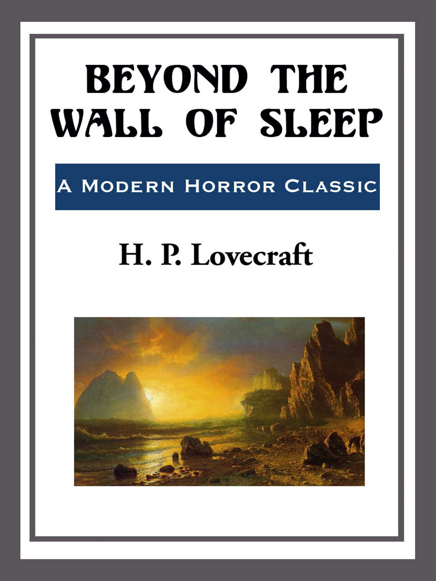Beyond the Wall of Sleep by Kevin Killavey