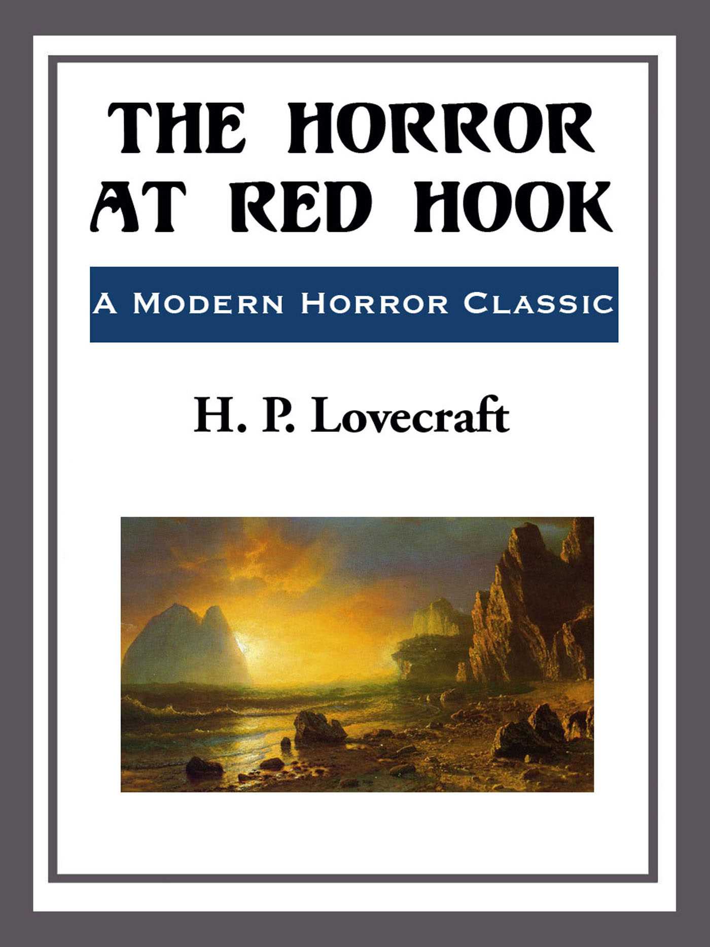 The Horror at Red Hook by H. P. Lovecraft