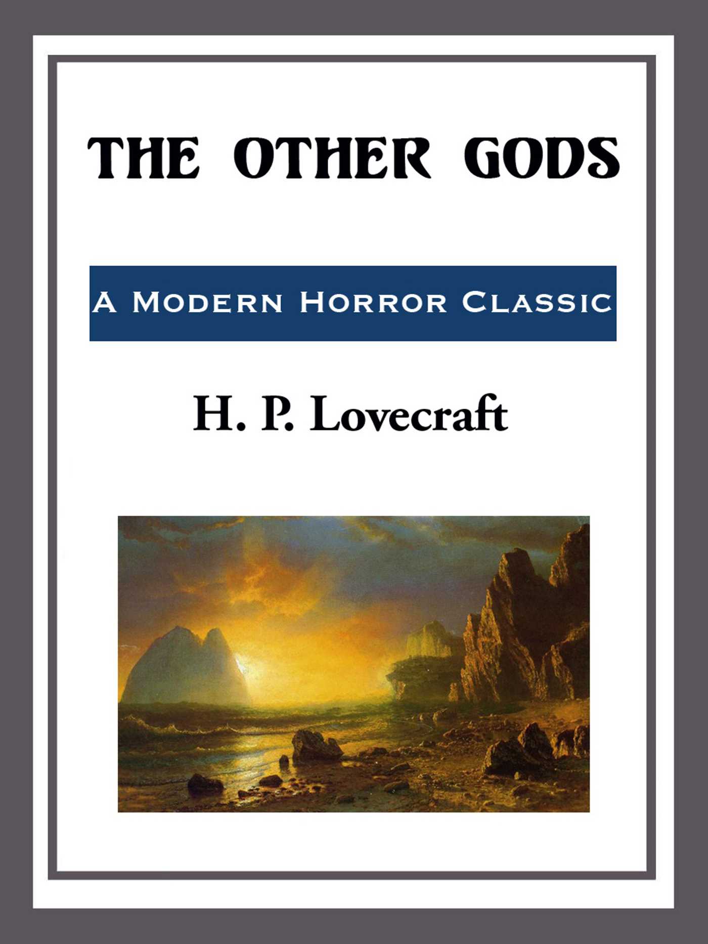 The Other Gods by H. P. Lovecraft