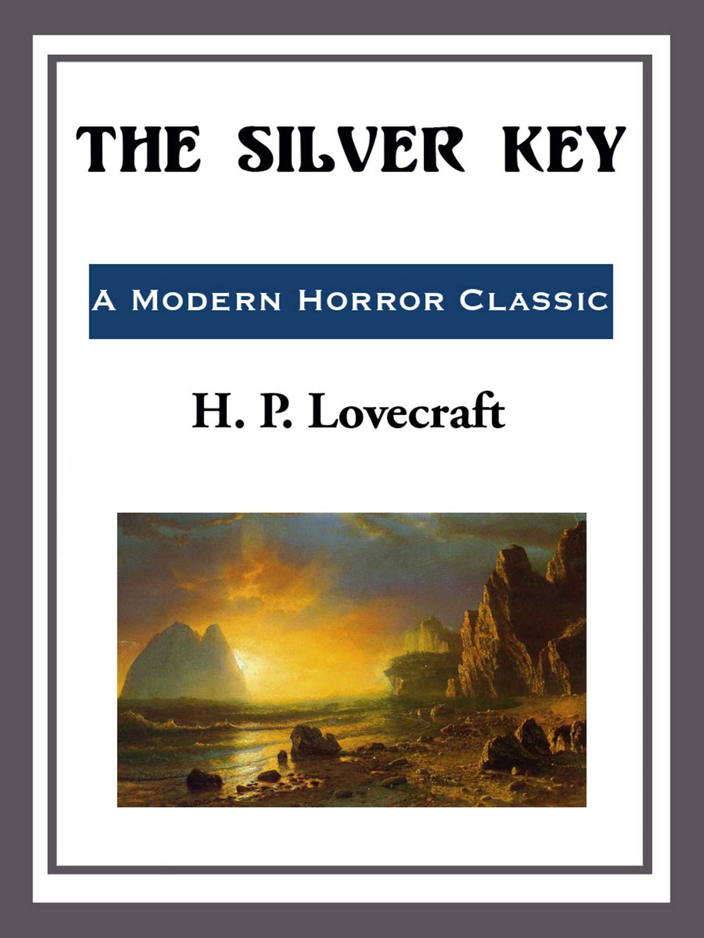 The Silver Key by H. P. Lovecraft