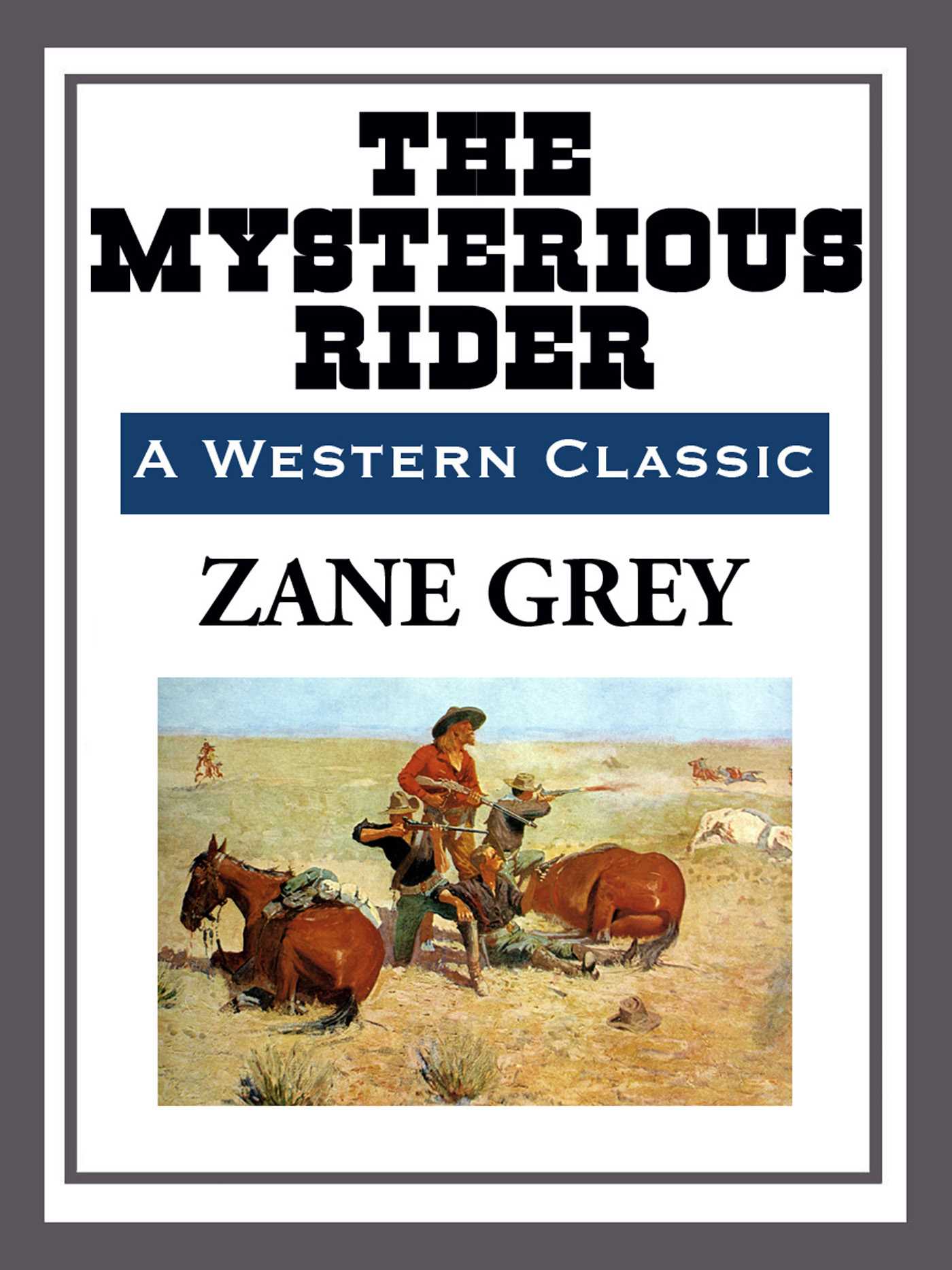 The Mysterious Rider by Zane Grey