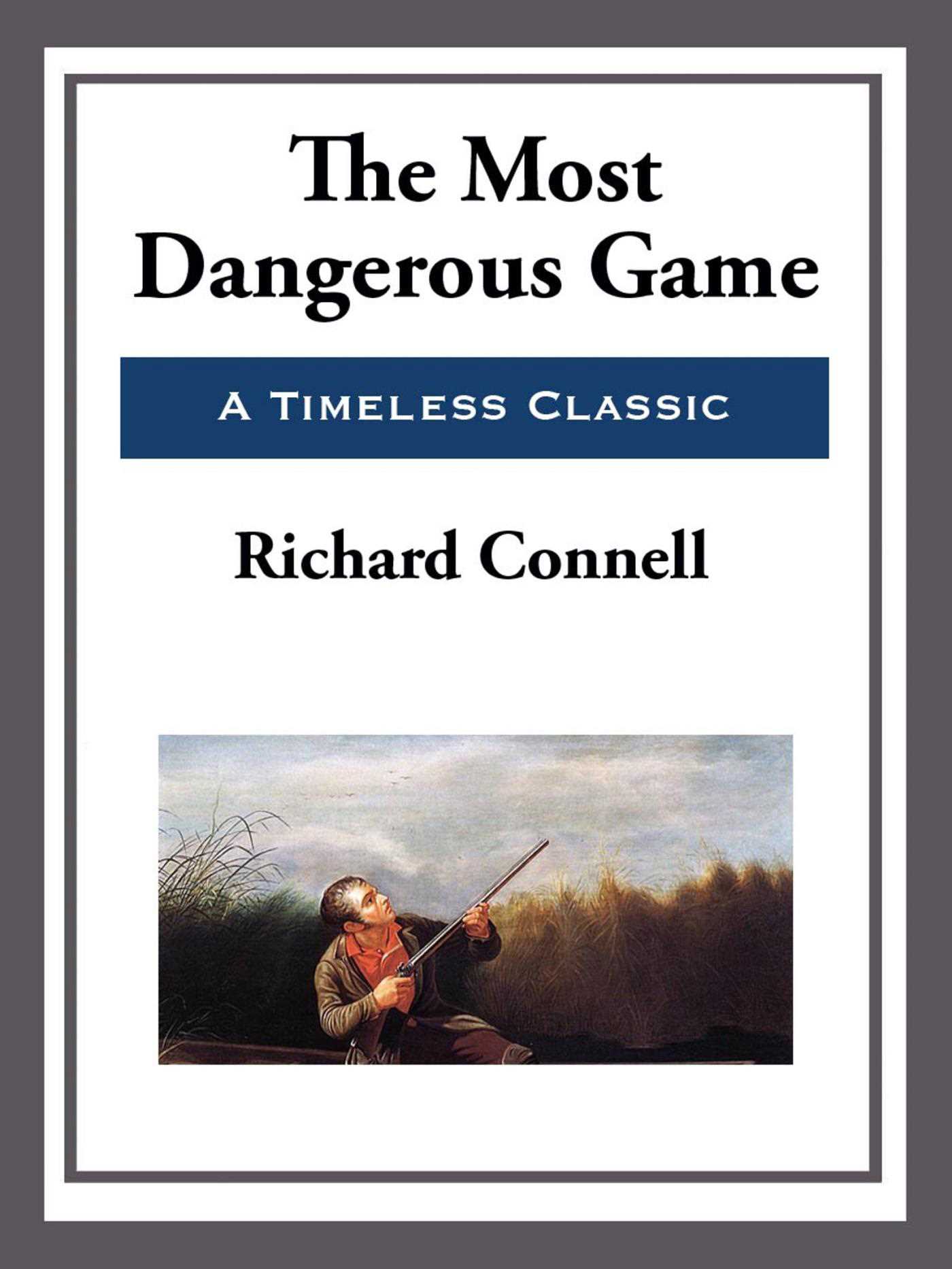 The Most Dangerous Game by Richard Connell