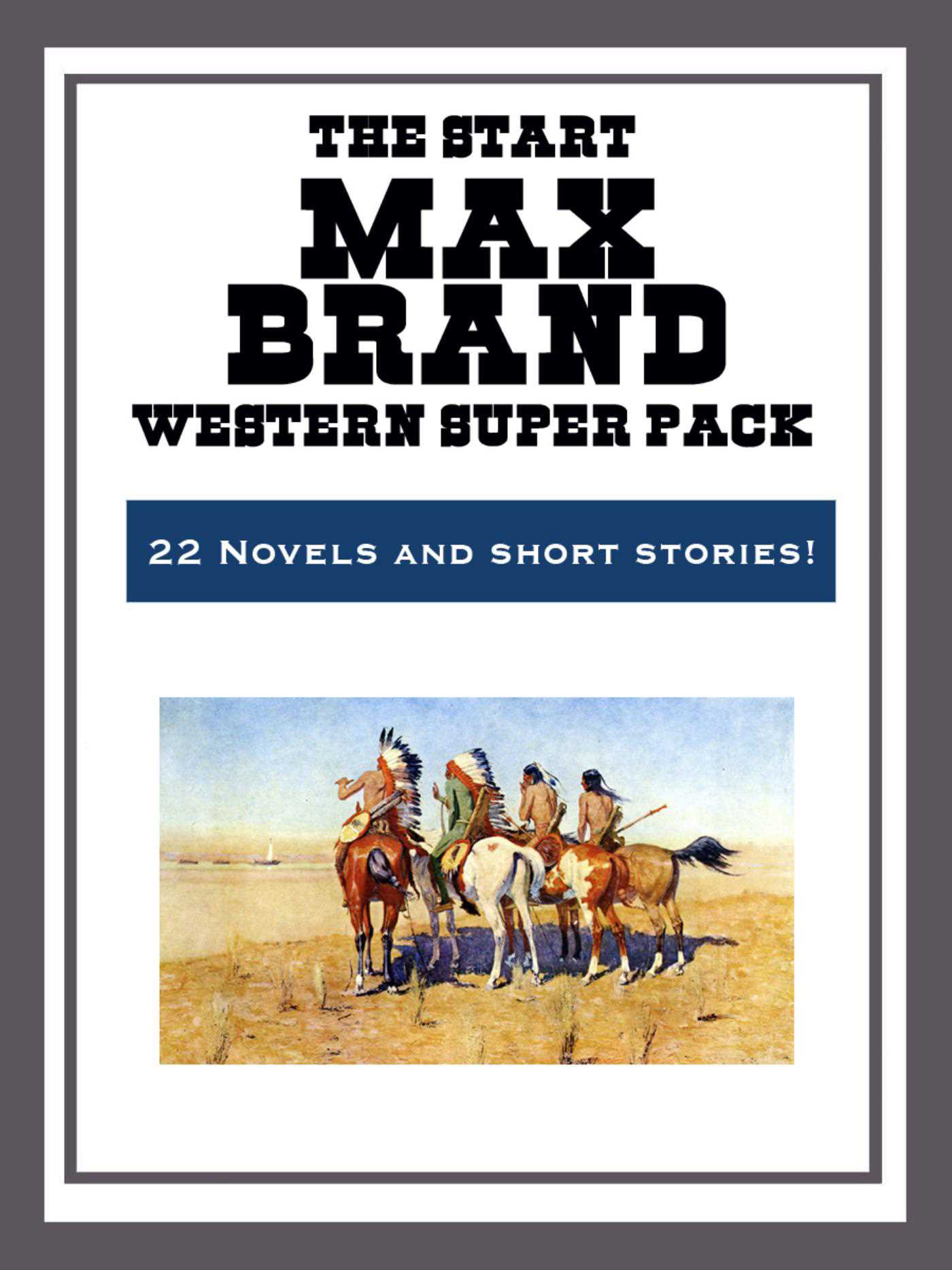 The Max Brand Western Super Pack by Max Brand
