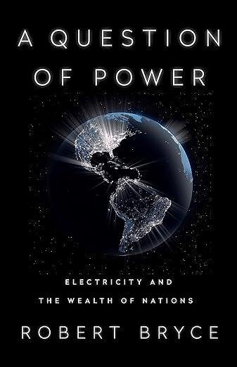 A Question of Power by Robert Bryce