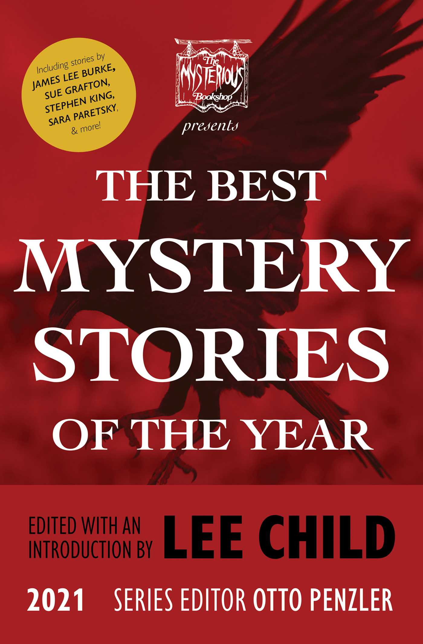 The Mysterious Bookshop Presents the Best Mystery Stories of the Year 2021 by Lee Child - editor and introduction