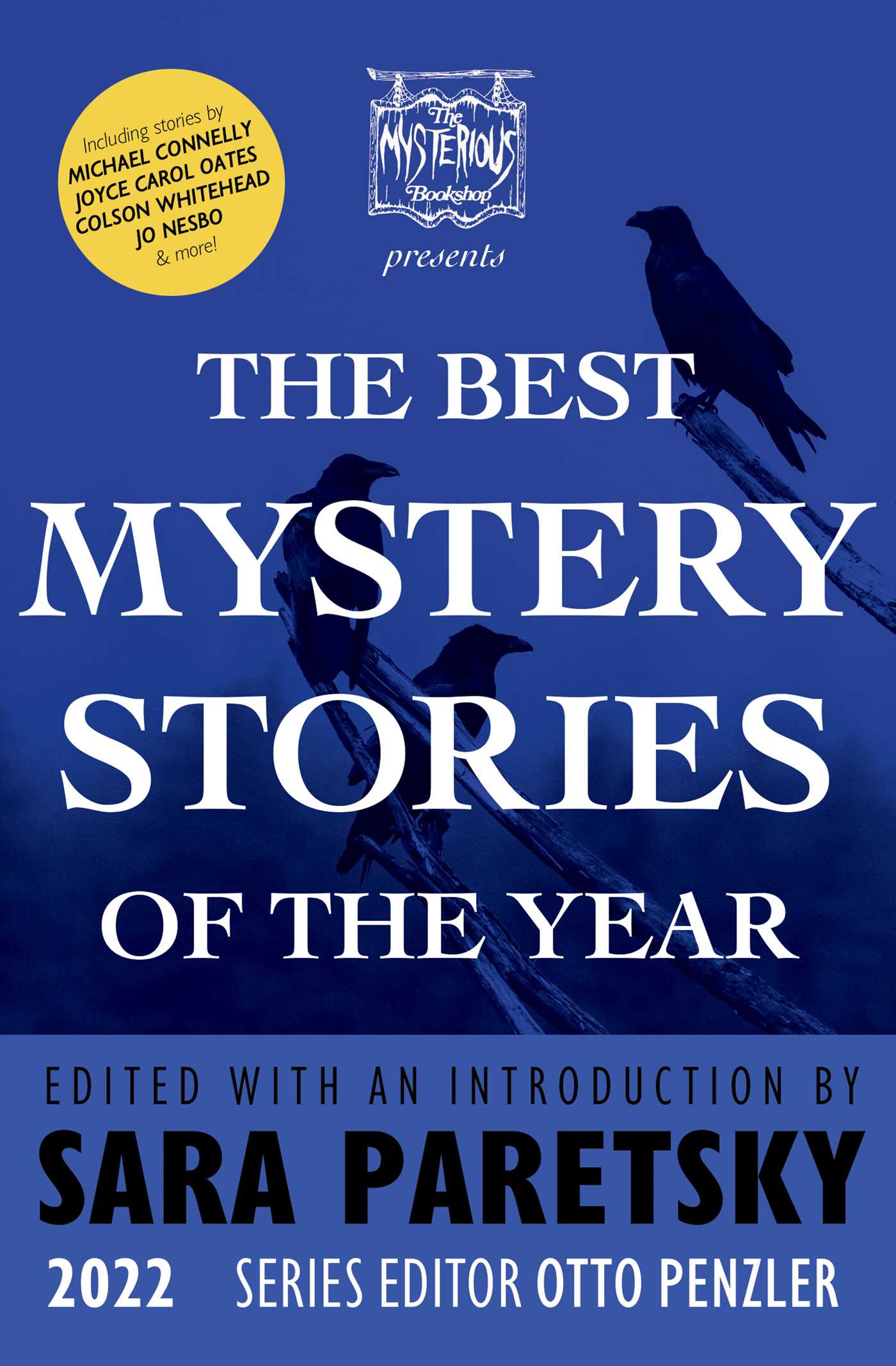 The Mysterious Bookshop Presents the Best Mystery Stories of the Year 2022 by Sara Paretsky - editor and introduction