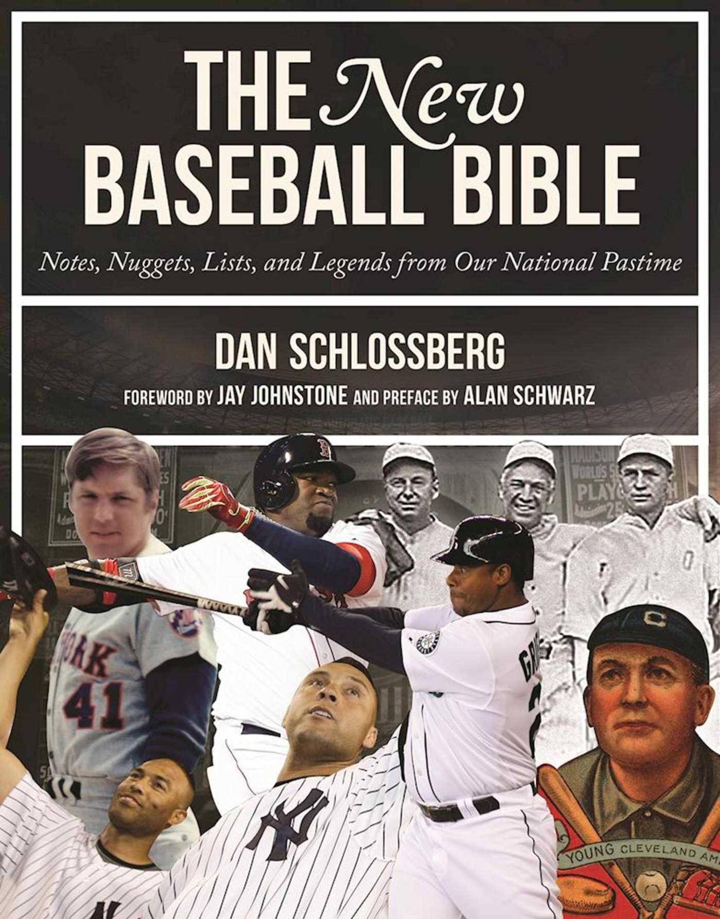 The New Baseball Bible by Dan Schlossberg