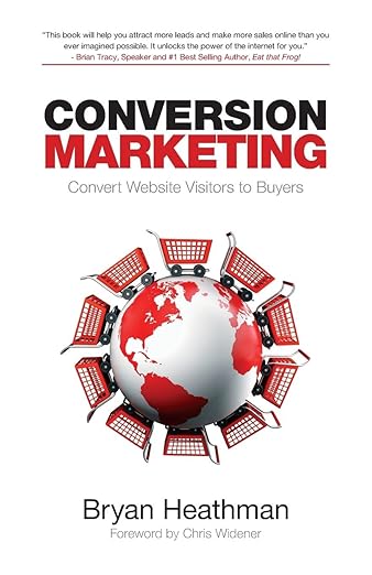 Conversion Marketing by Bryan Heathman
