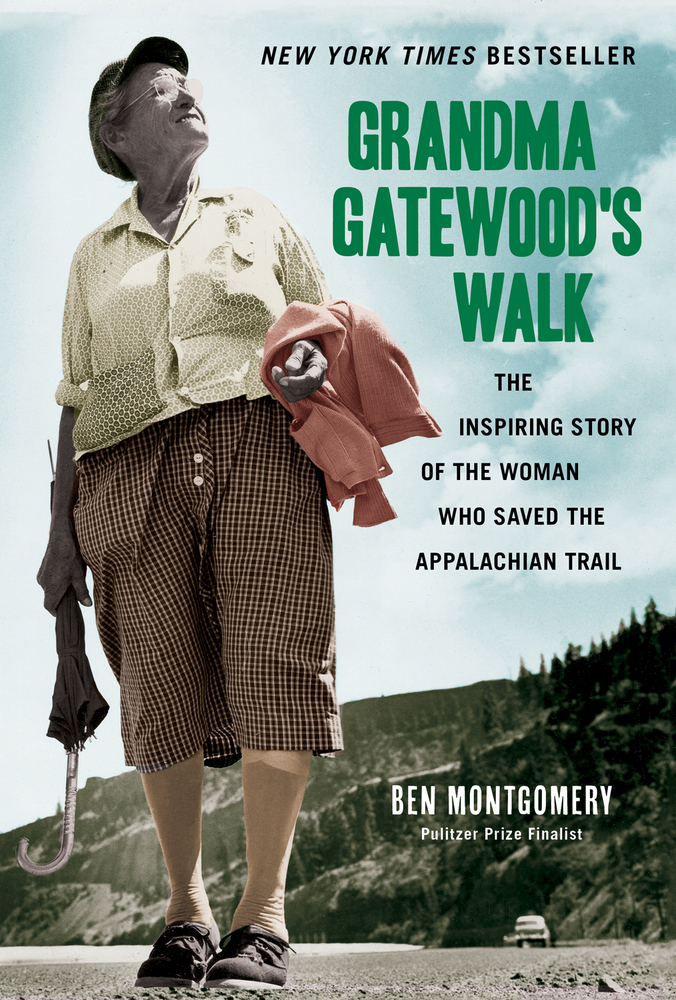 Grandma Gatewood's Walk by Ben Montgomery