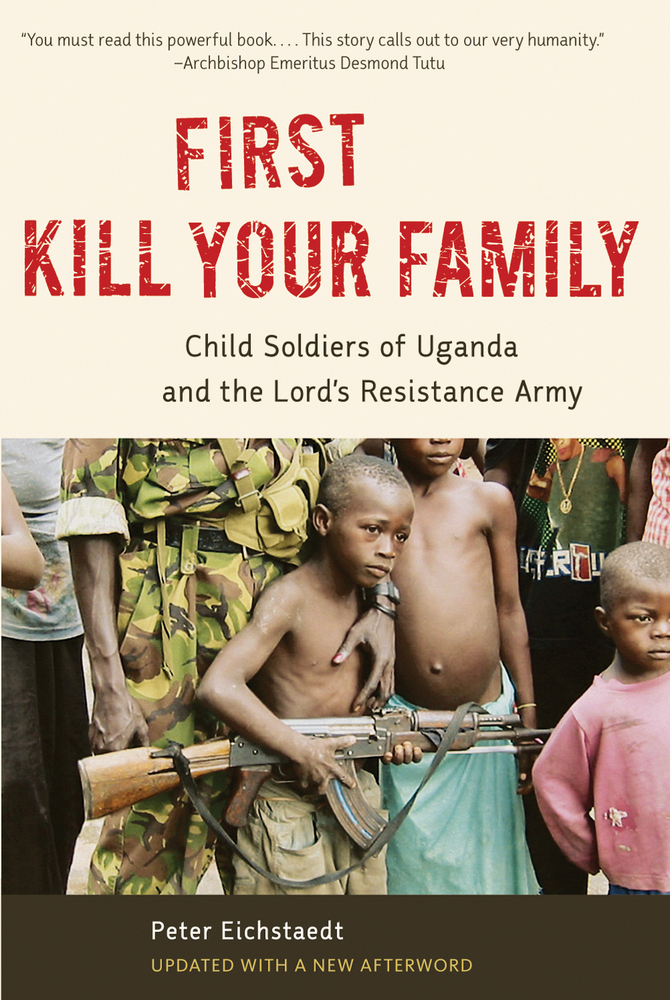 First Kill Your Family by Peter Eichstaedt