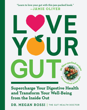 Love Your Gut by Megan Rossi
