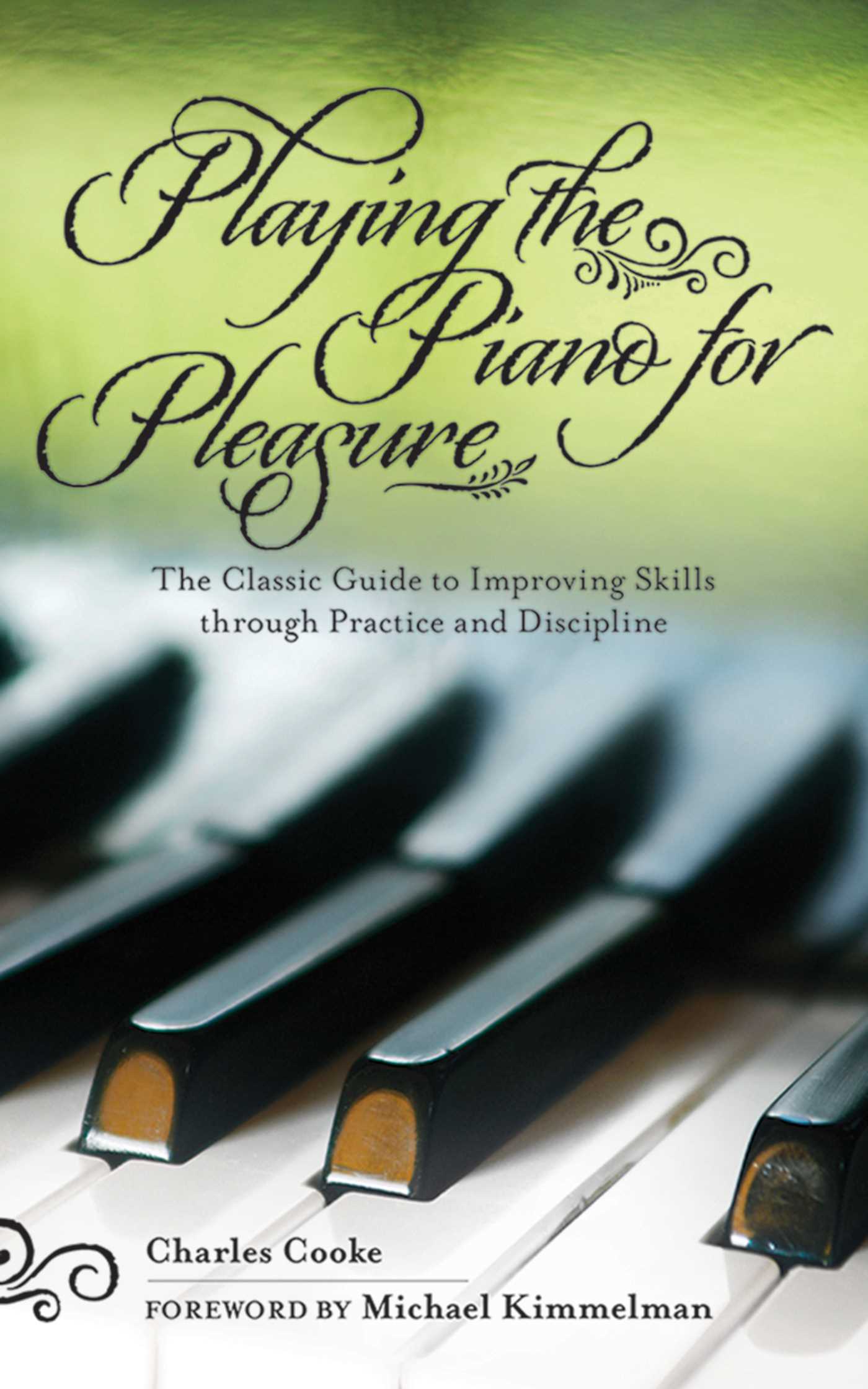 Playing the Piano for Pleasure by Charles Cooke