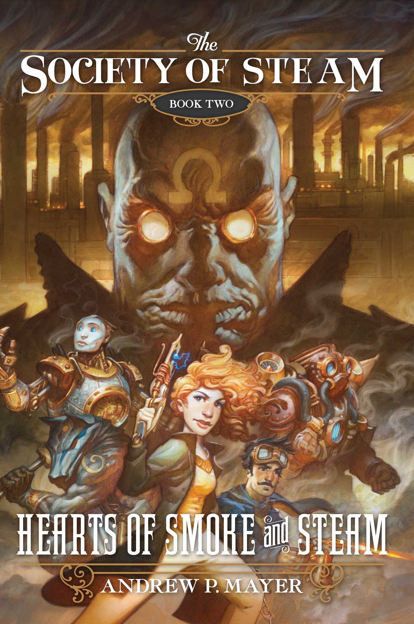 Hearts of Smoke and Steam by Andrew P. Mayer