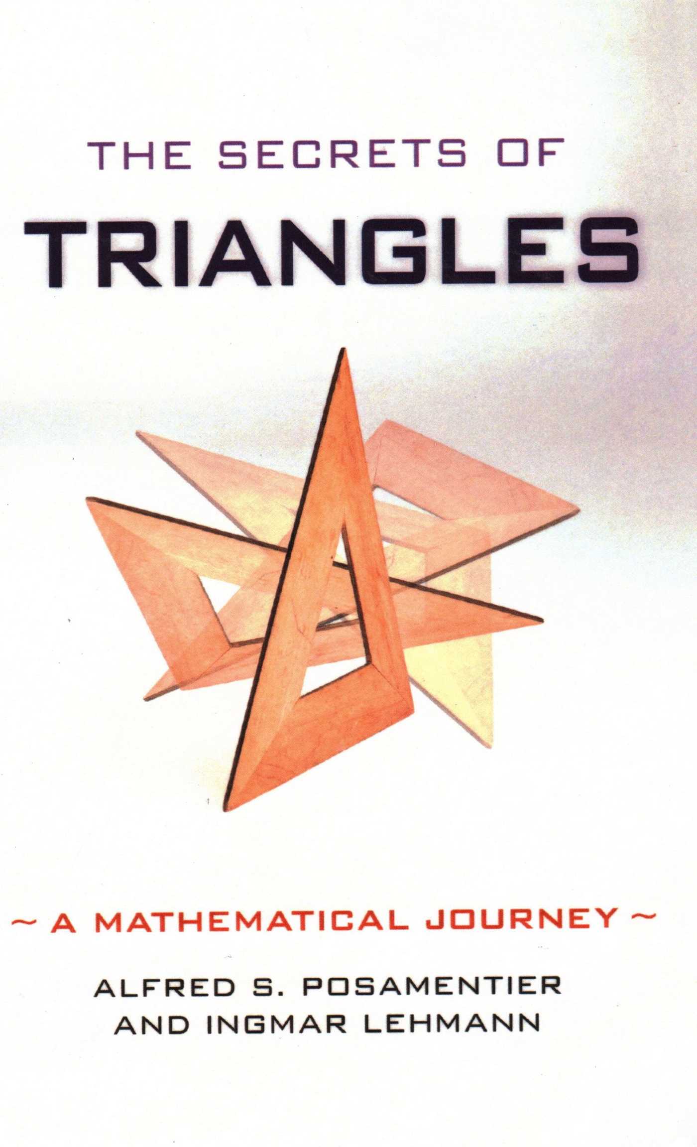 Secrets of Triangles by Alfred S. Posamentier