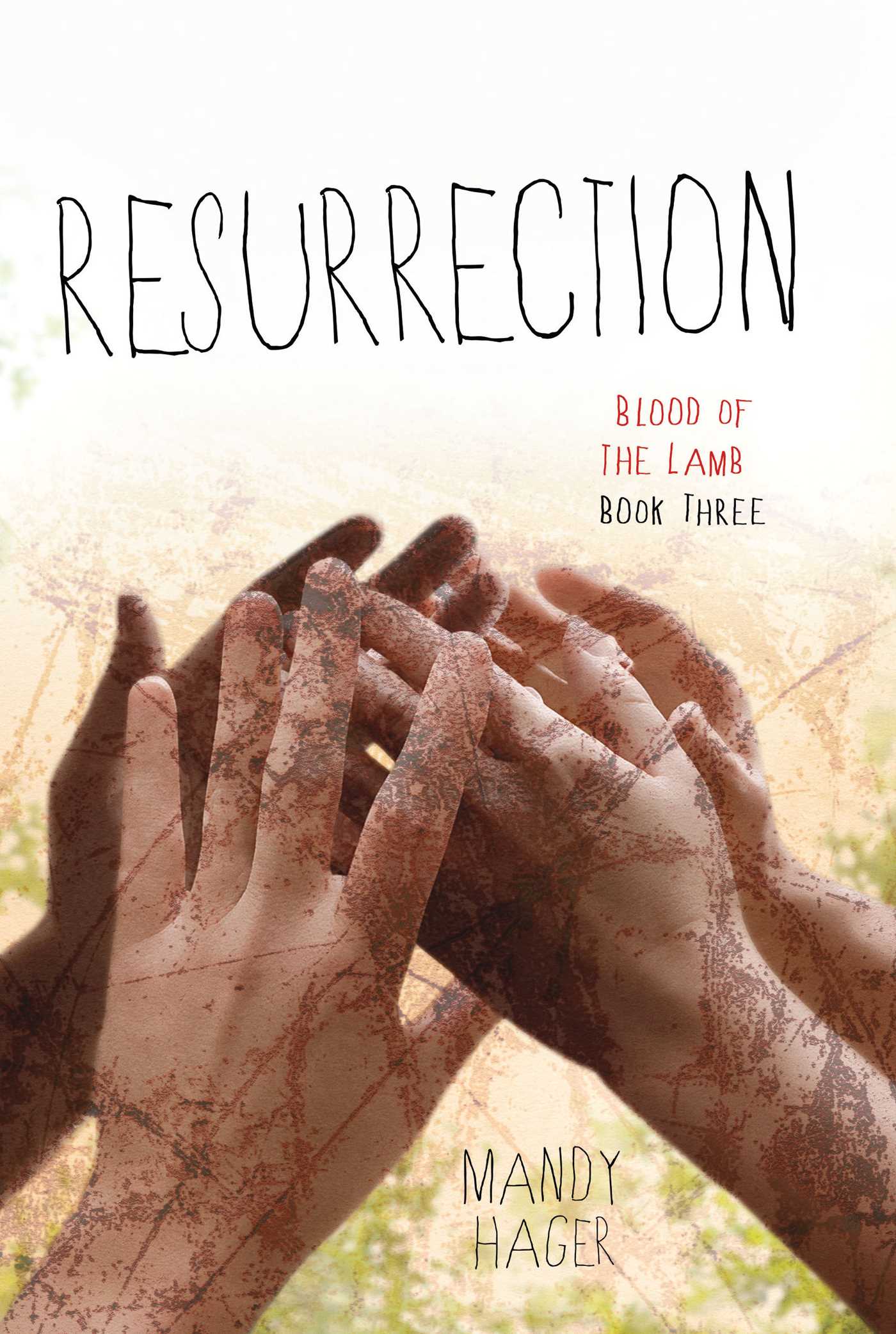 Resurrection by Mandy Hager
