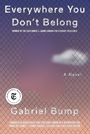 Everywhere You Don't Belong by Gabriel Bump