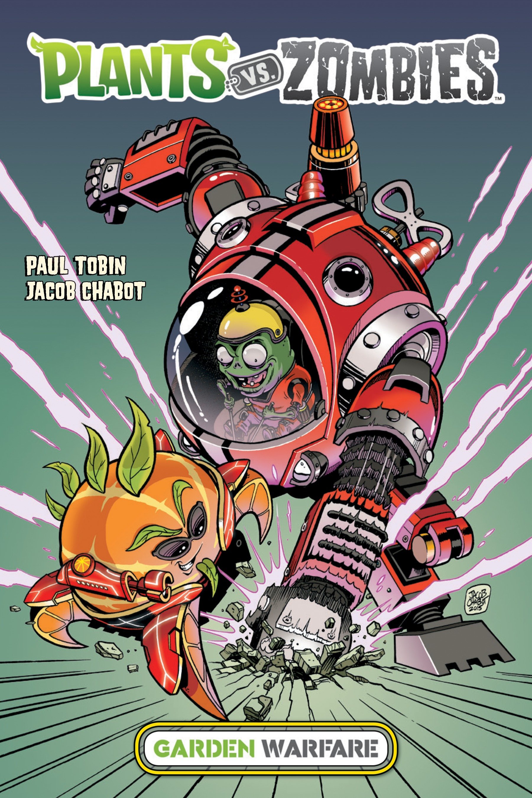 Plants Vs. Zombies: Garden Warfare by Paul Tobin