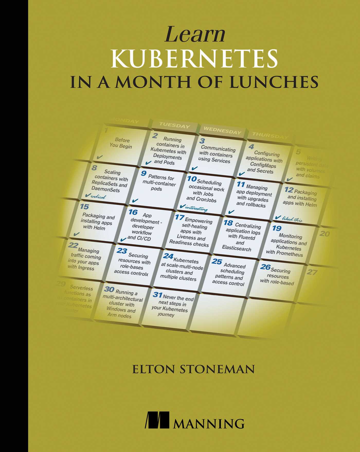 Learn Kubernetes in a Month of Lunches by Elton Stoneman