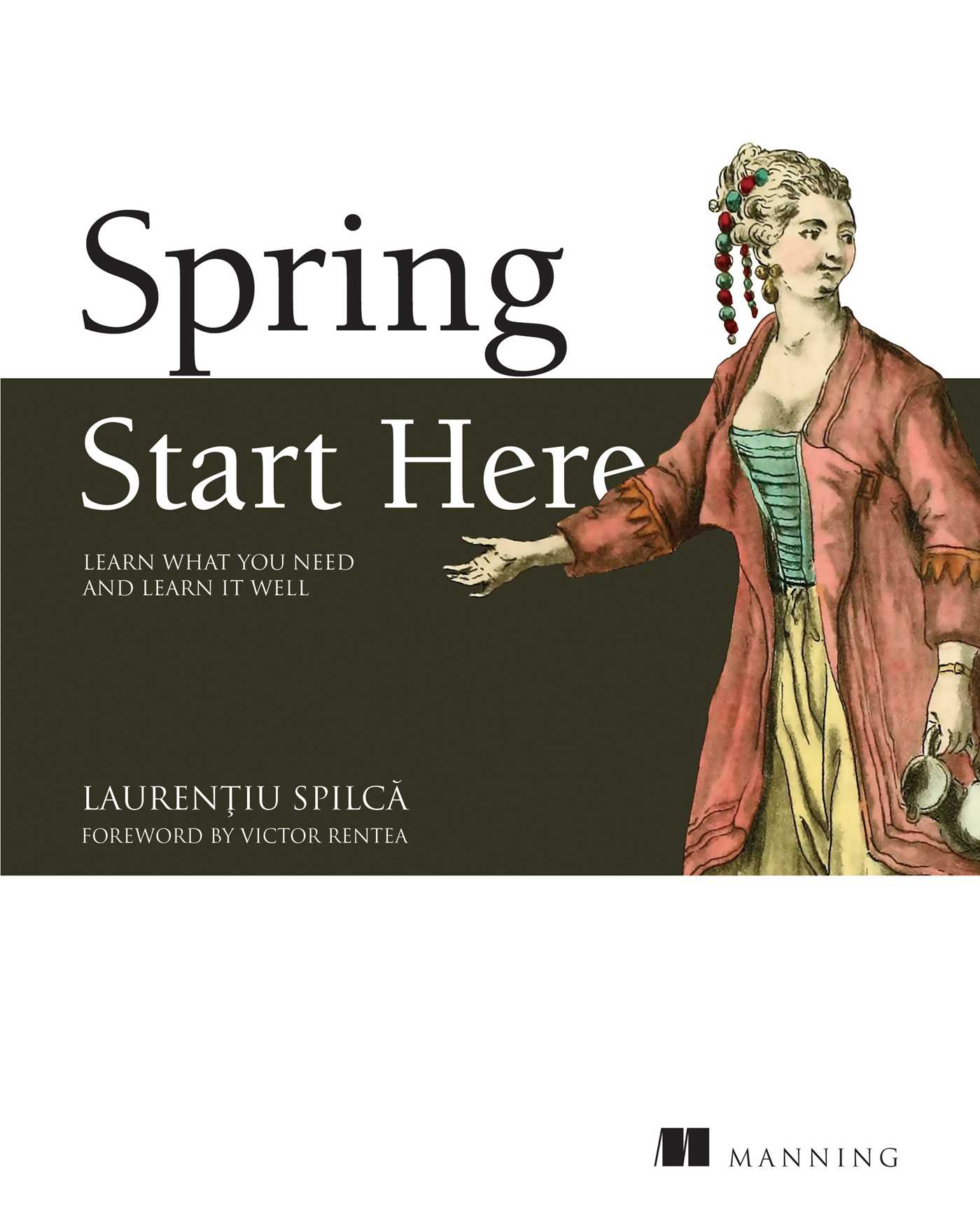 Spring Start Here by Laurentiu Spilca