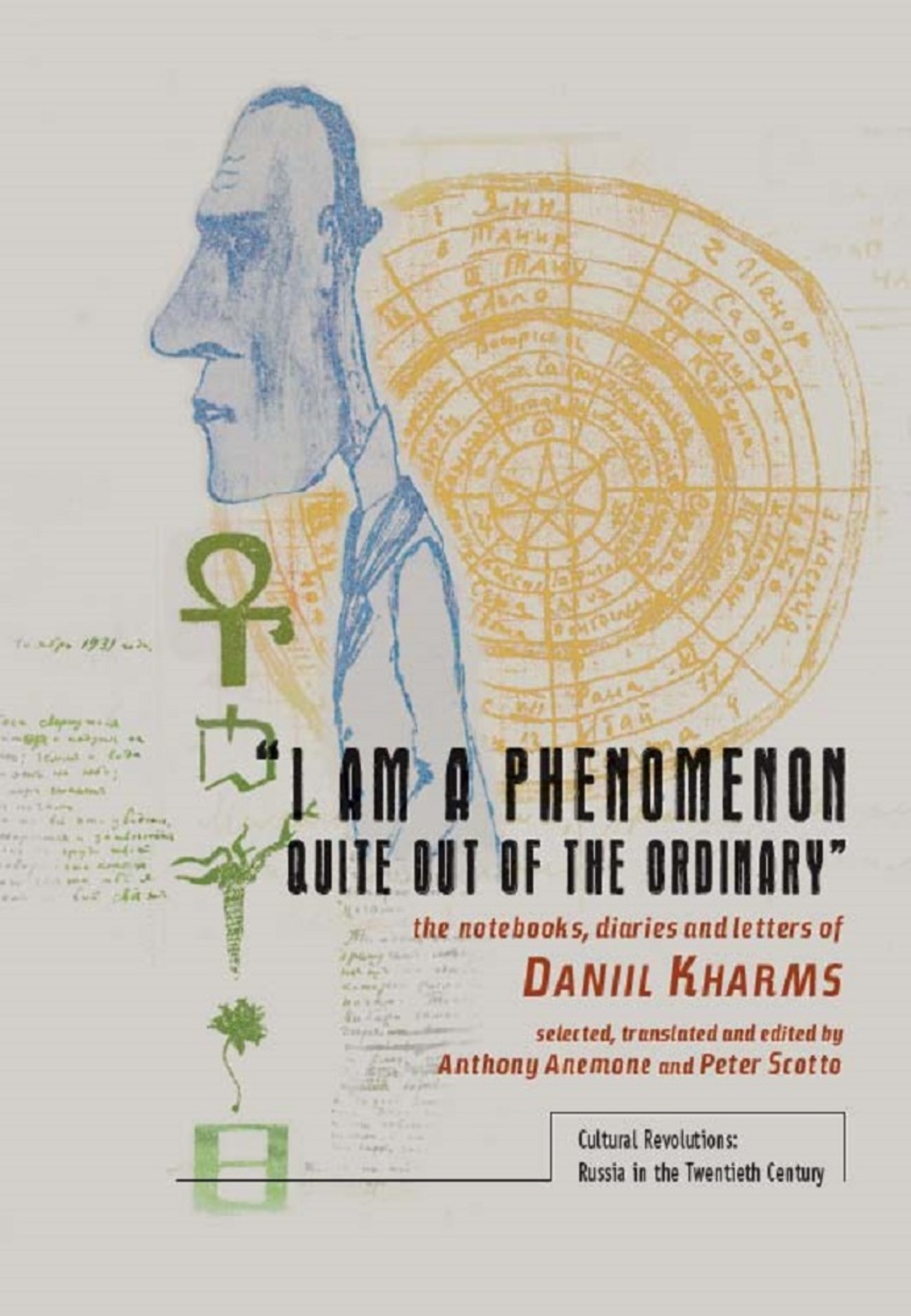 “i Am a Phenomenon Quite Out of the Ordinary” by Daniil Kharms