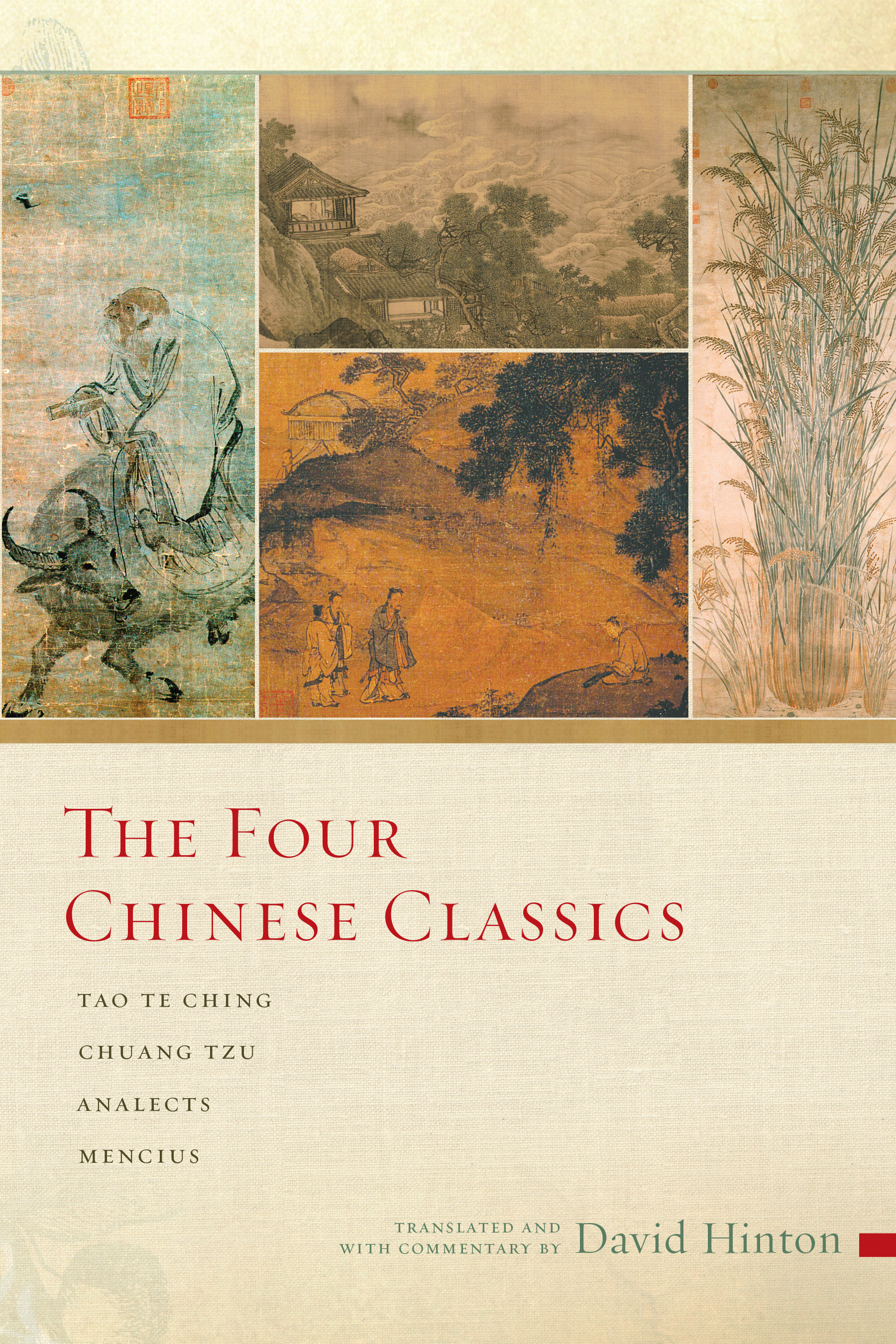 The Four Chinese Classics by David Hinton