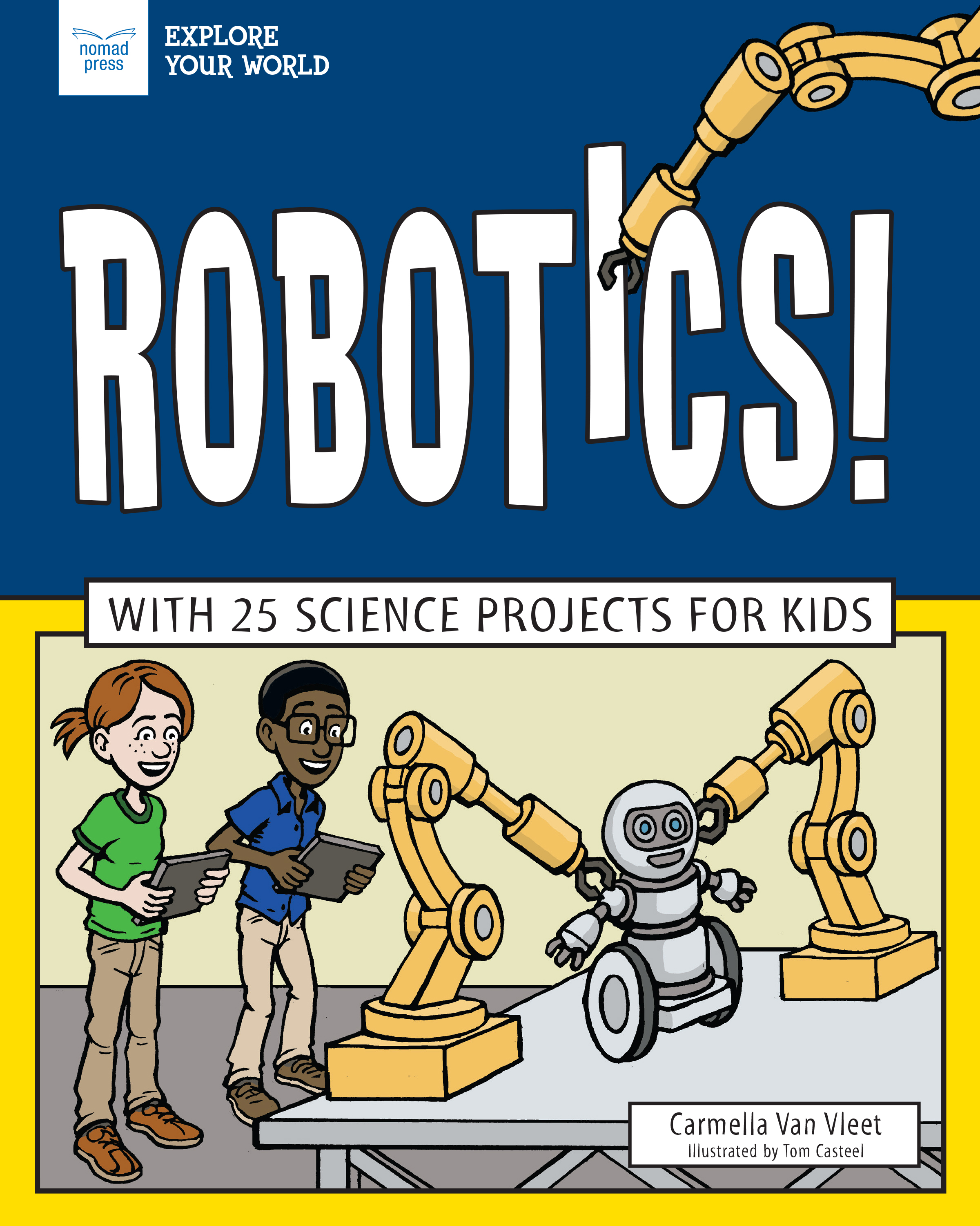 Robotics! by Carmella Van Vleet