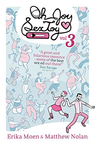 Oh Joy Sex Toy Volume 3 by Erika Moen